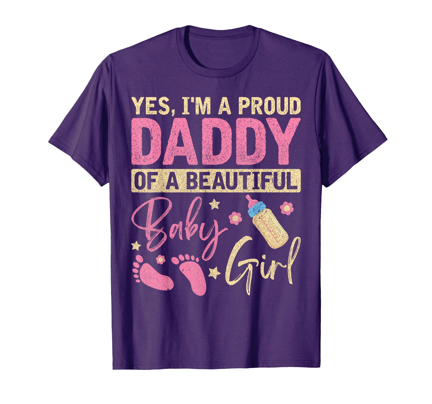 Proud Girl Daddy Newborn Daughter Dad Family Baby Shower T-Shirt