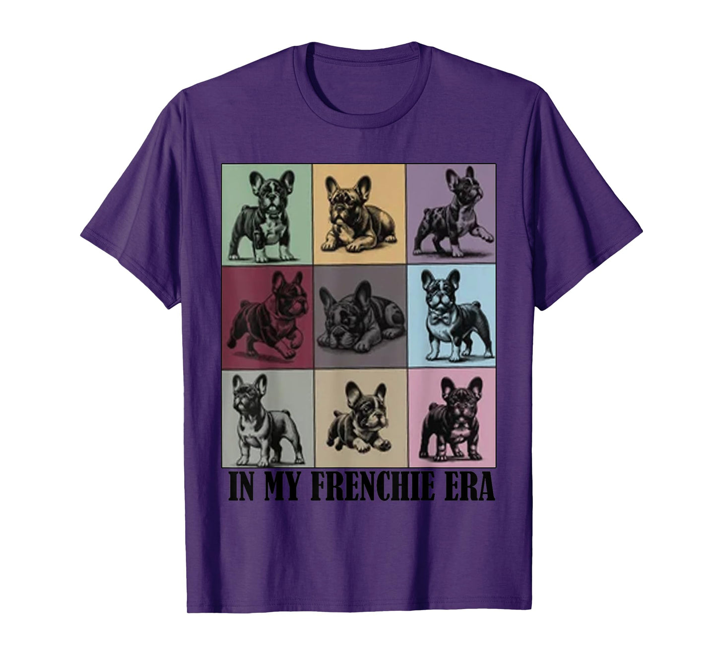 funny Quote In My Frenchie French Bulldog Era Cool Dog Mom T-Shirt