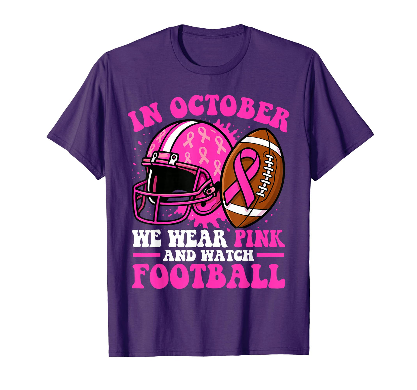Breast Cancer Awarenes Women in October We Wear Pink T-Shirt