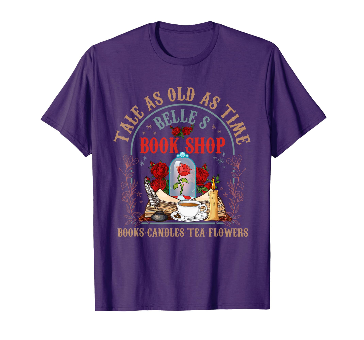 Tale As Old As Time Belle's Book Shop Book Coffee Book Lover T-Shirt
