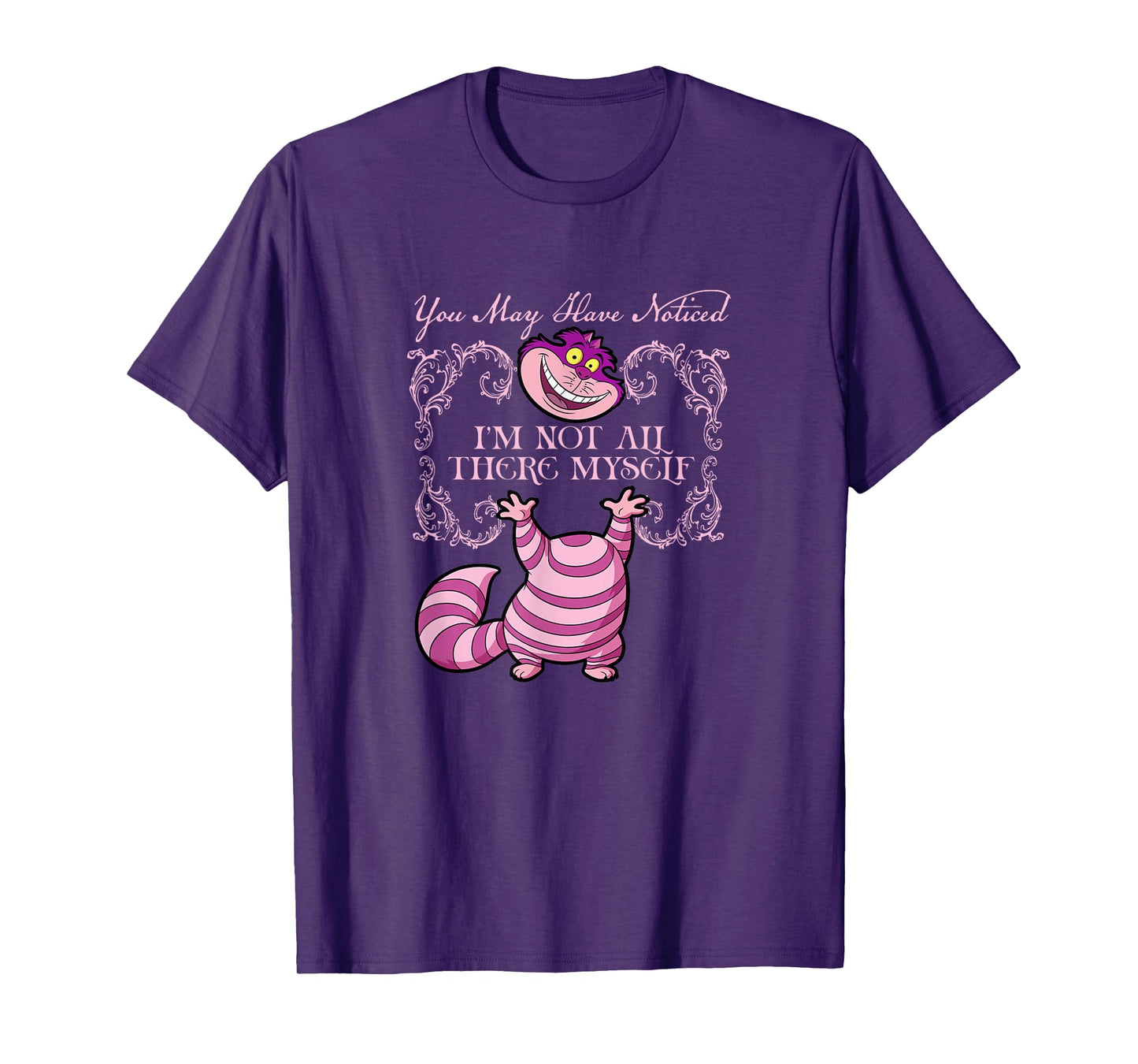 Disney Alice In Wonderland Cheshire Not All There Myself T-Shirt