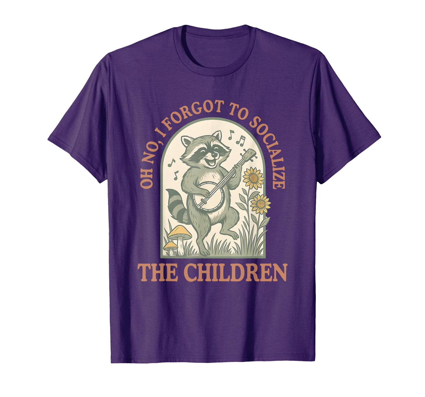 Oh No I Forgot To Socialize The Children, Funny Homeschool T-Shirt