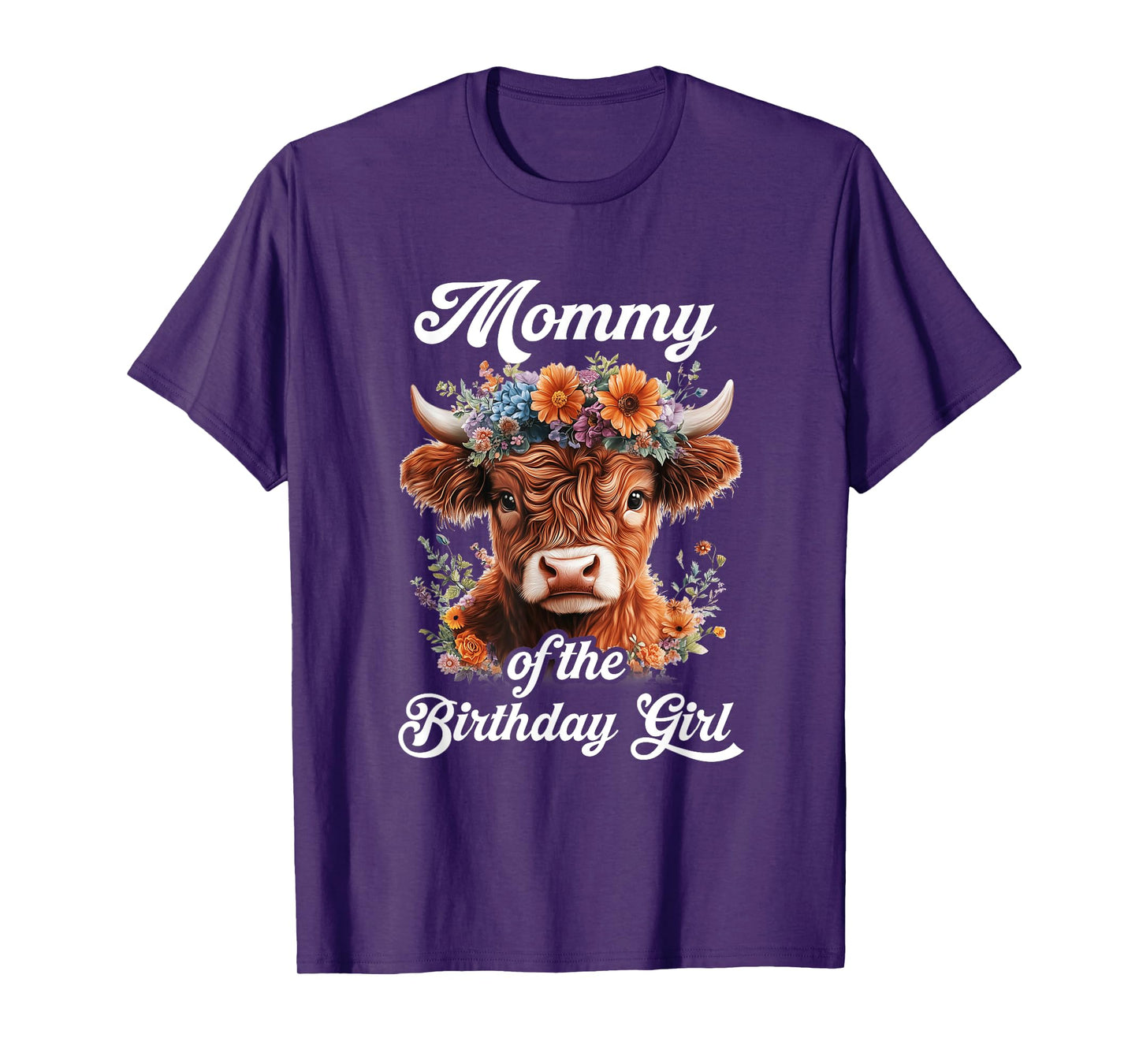 Mommy Of The Birthday Girl Highland Cow Farm Family T-Shirt