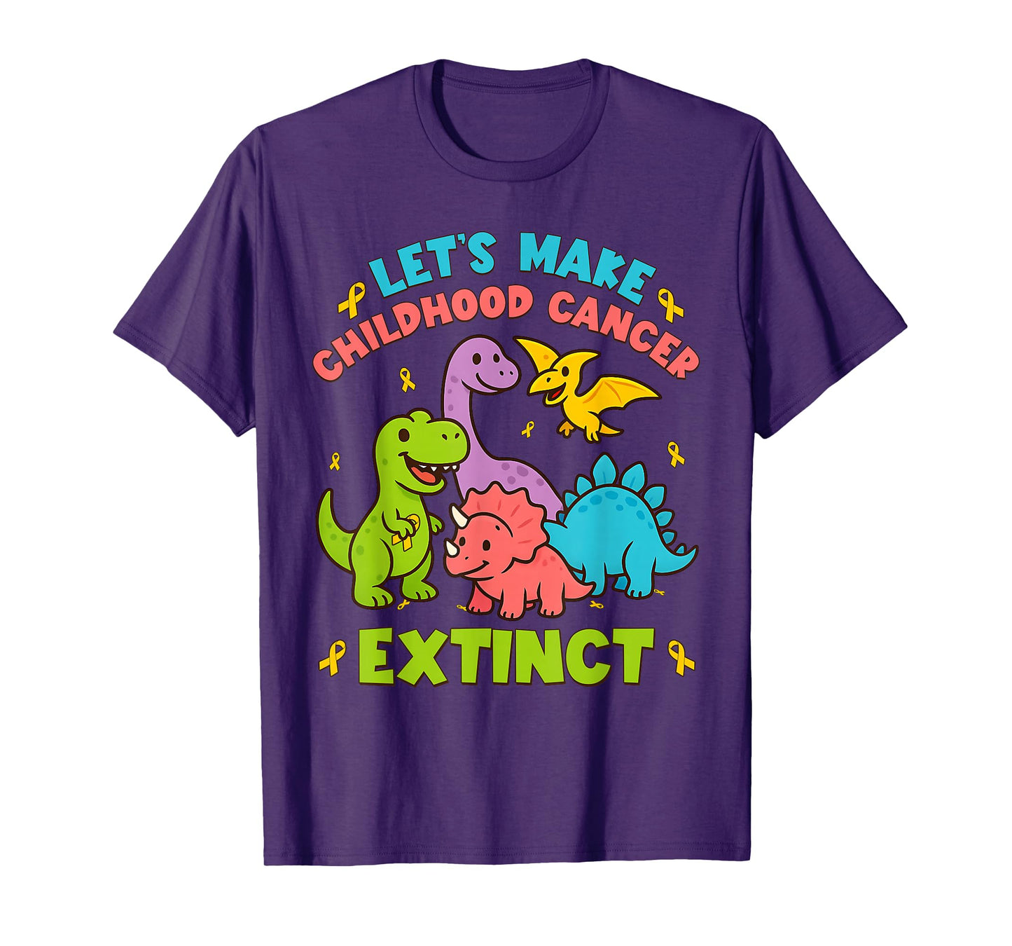 Let's Make Childhood Cancer Extinct Dinosaurs Wear Gold T-Shirt