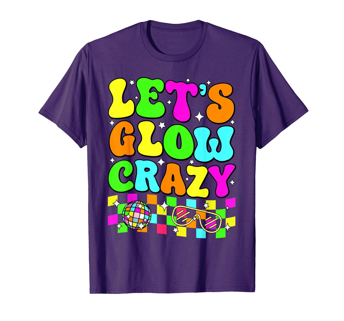 Party 80s Group Team Lets Crazy Retro Colorful Quote Glowing T-Shirt