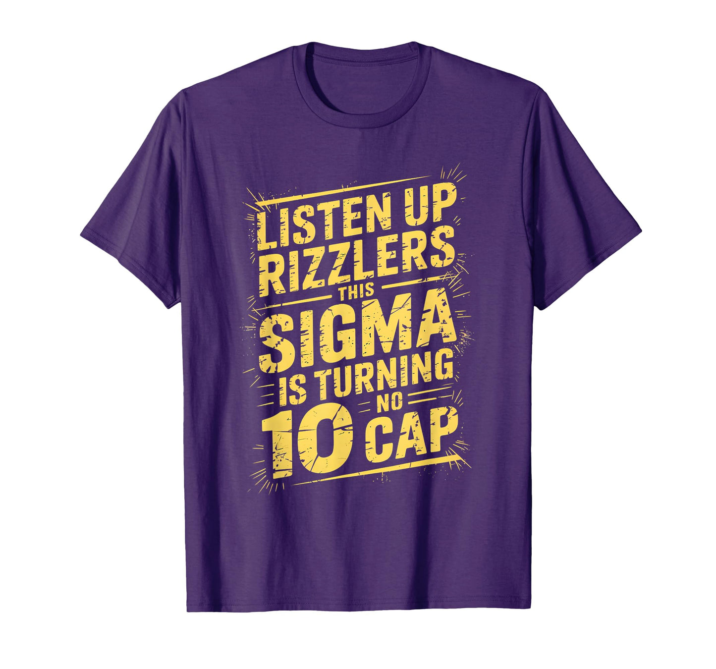 Sigma 10th Birthday 10 Year Old Boys Girls No Cap Rizzlers T-Shirt