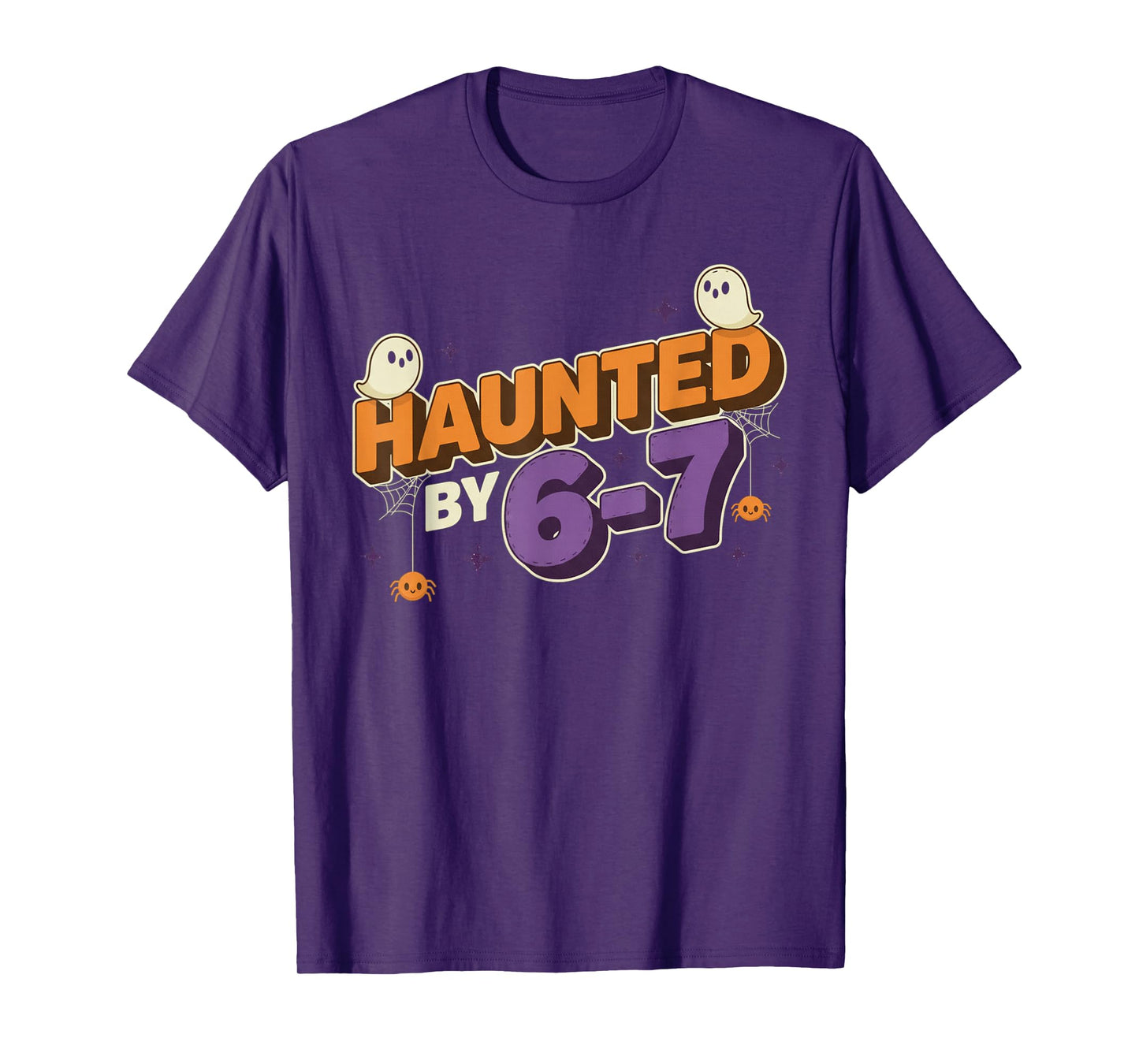 Haunted by 67 Funny Halloween Haunted by 6-7 Ghost T-Shirt