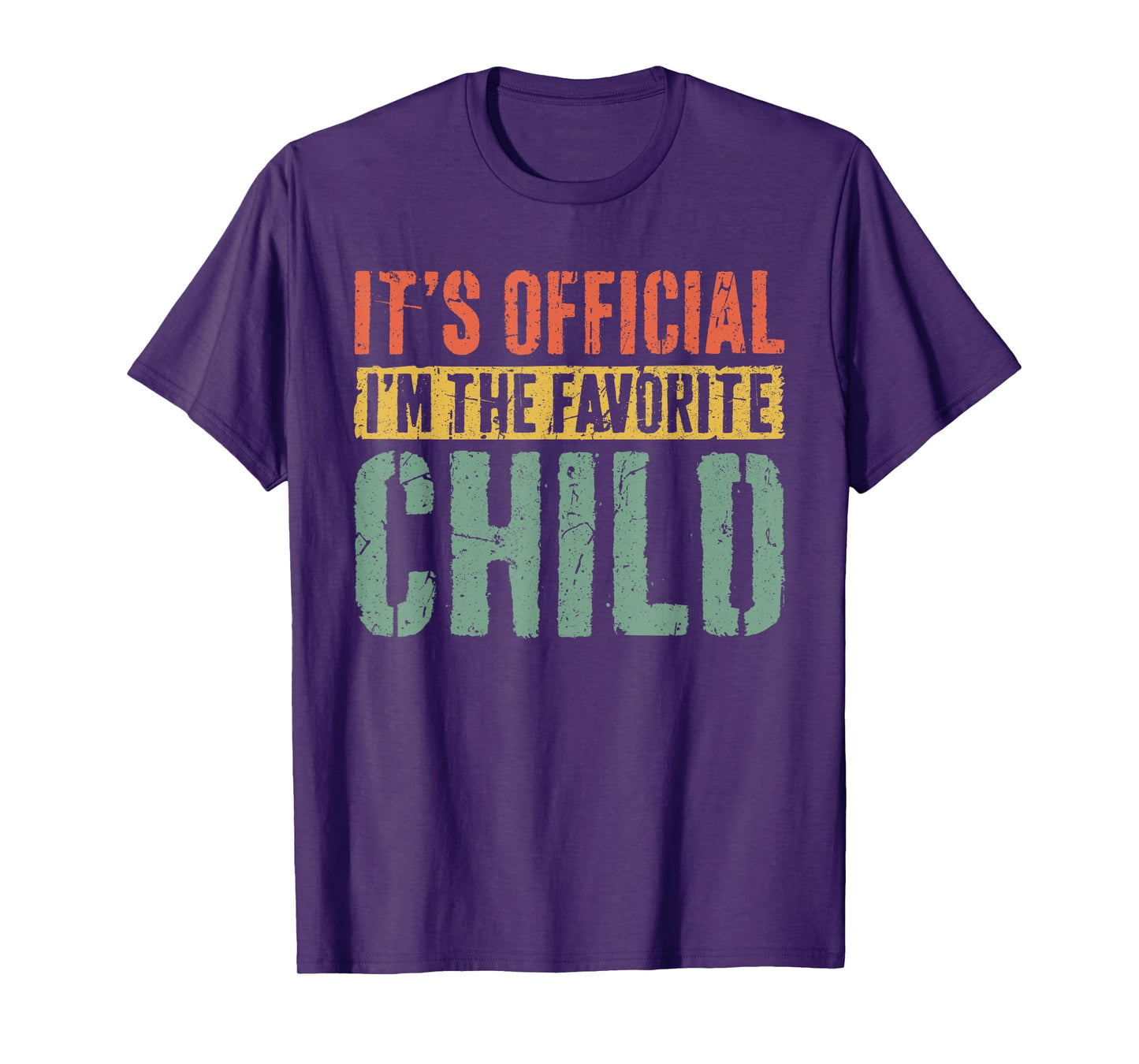 It's Official I'm The Favorite Child Shirt Favorite Kid T-Shirt