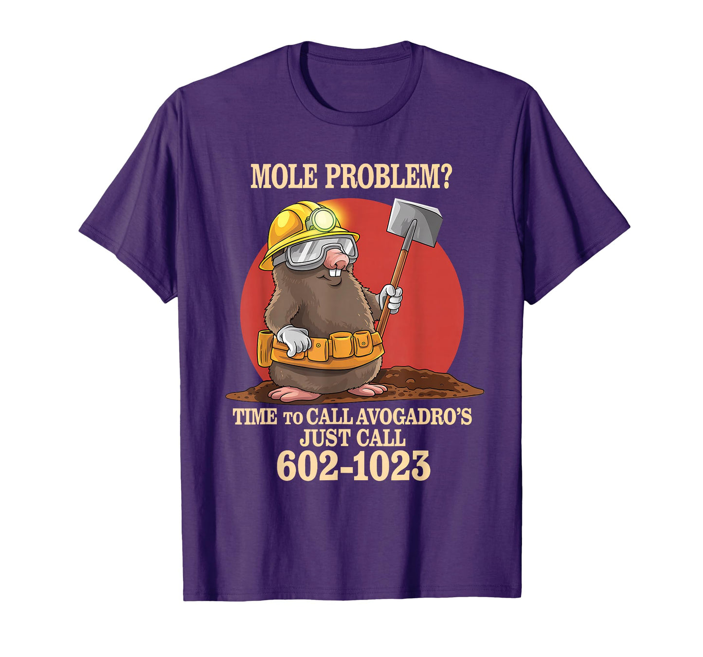 Chemistry Teacher Mole Problems? Call Avogadro's Number T-Shirt