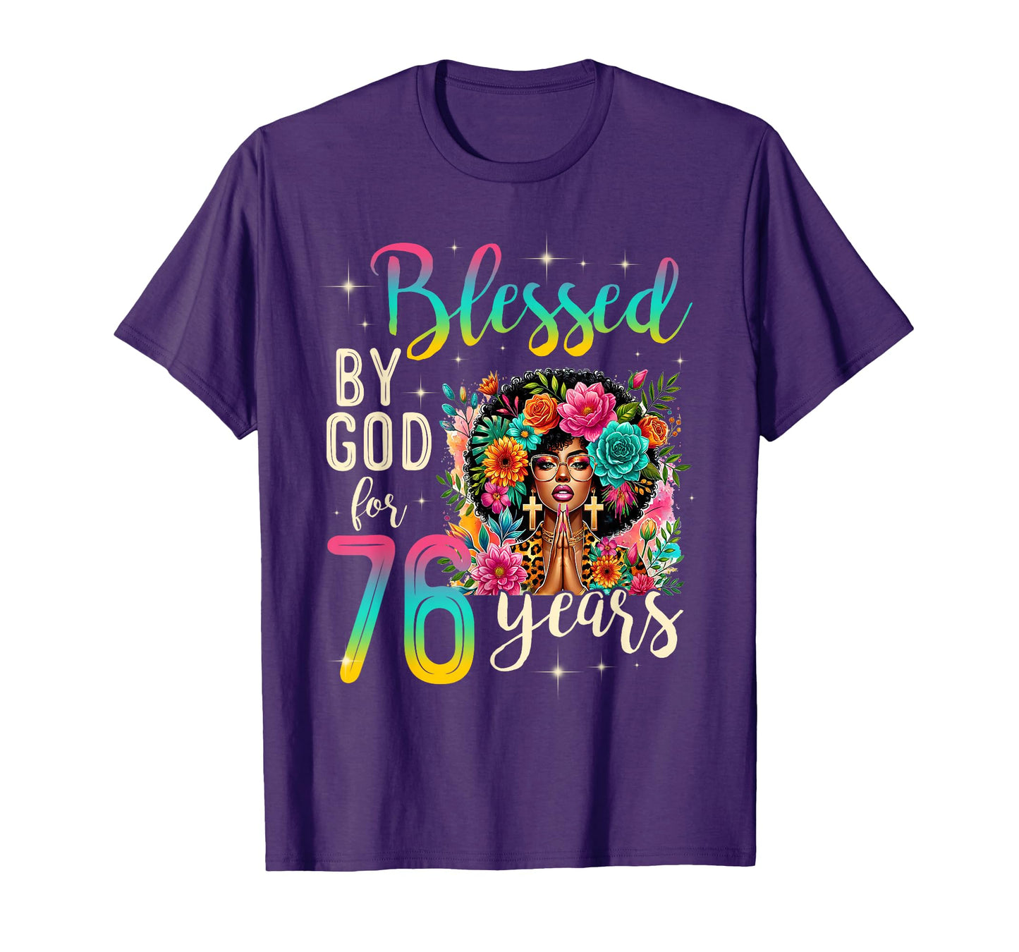 Black Girl Blessed by God for 76 Years Christian Birthday T-Shirt