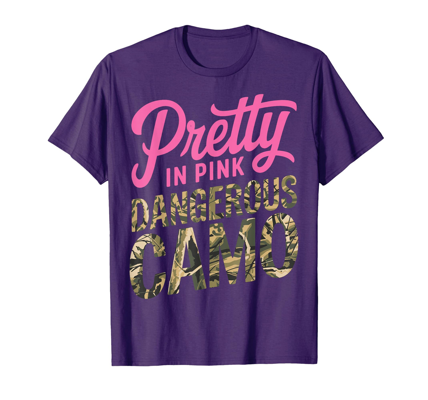 Pretty Pink Dangerous in Camo, Hunting Hobby T-Shirt