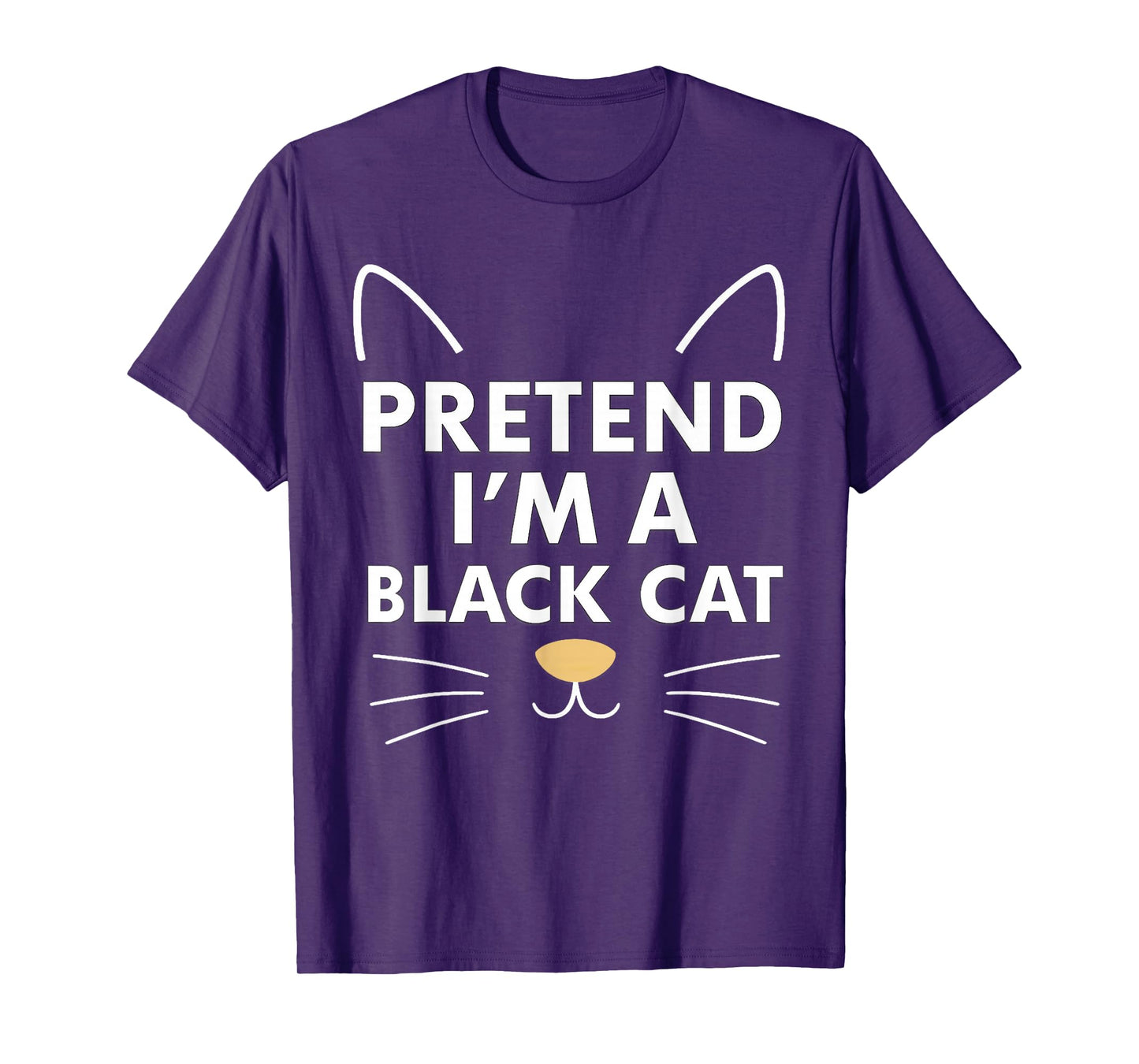 Pretend I’m a Black Cat Easy Funny Lazy Outfit for Halloween T-Shirt