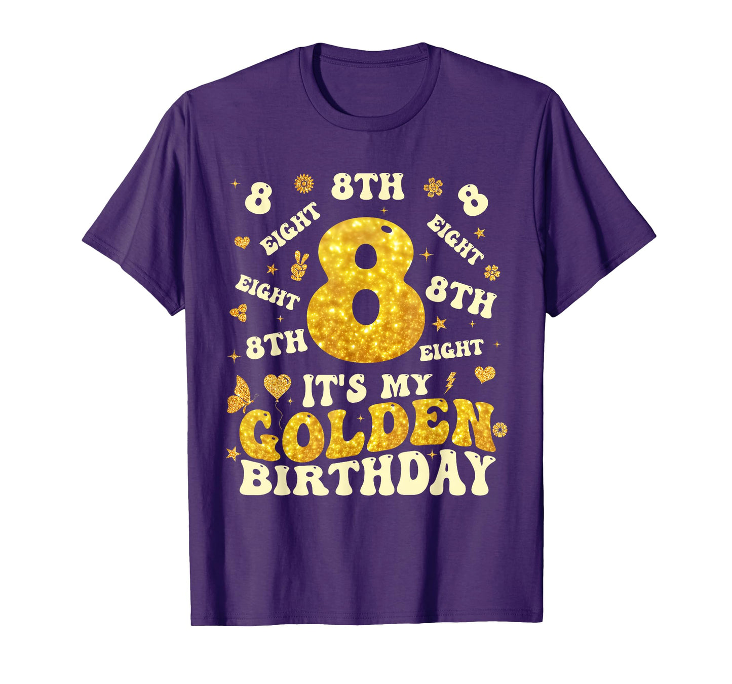 Groovy It's My 8th Golden Birthday Girl 8 Year Old Kids T-Shirt