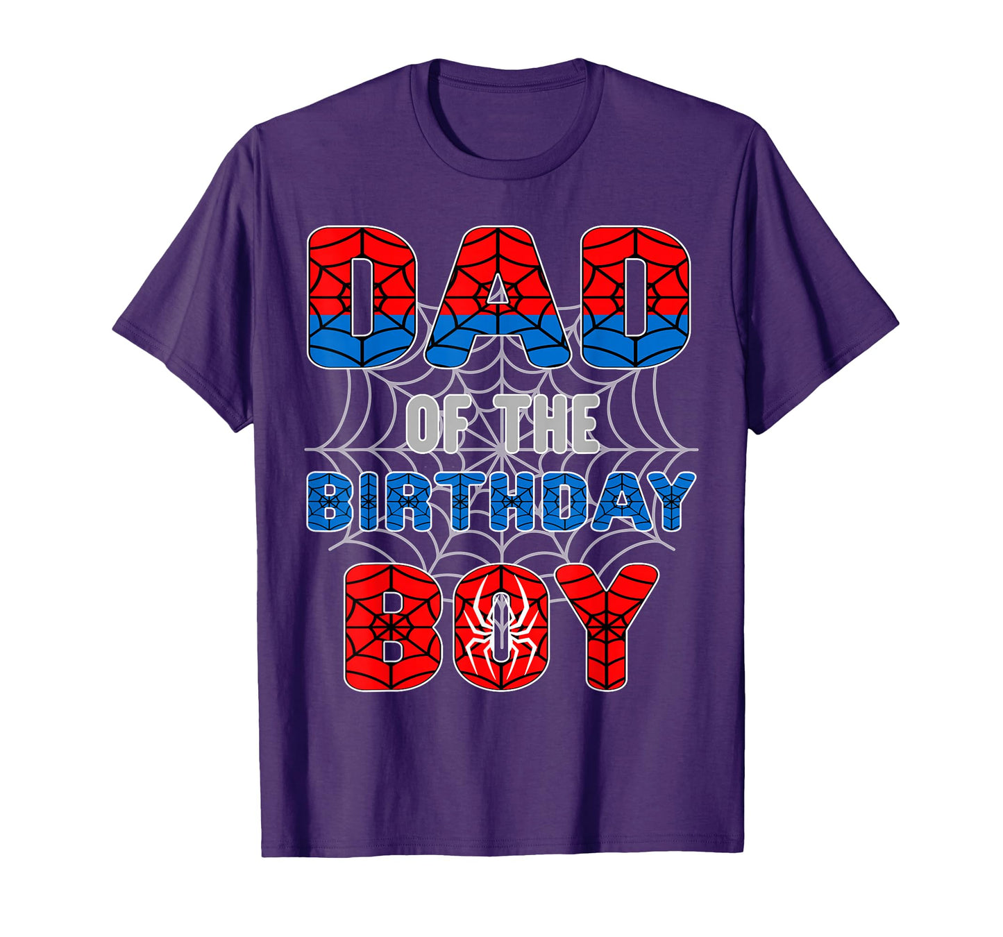 Spider Web Birthday Party Dad of The Birthday Boy T-Shirt
