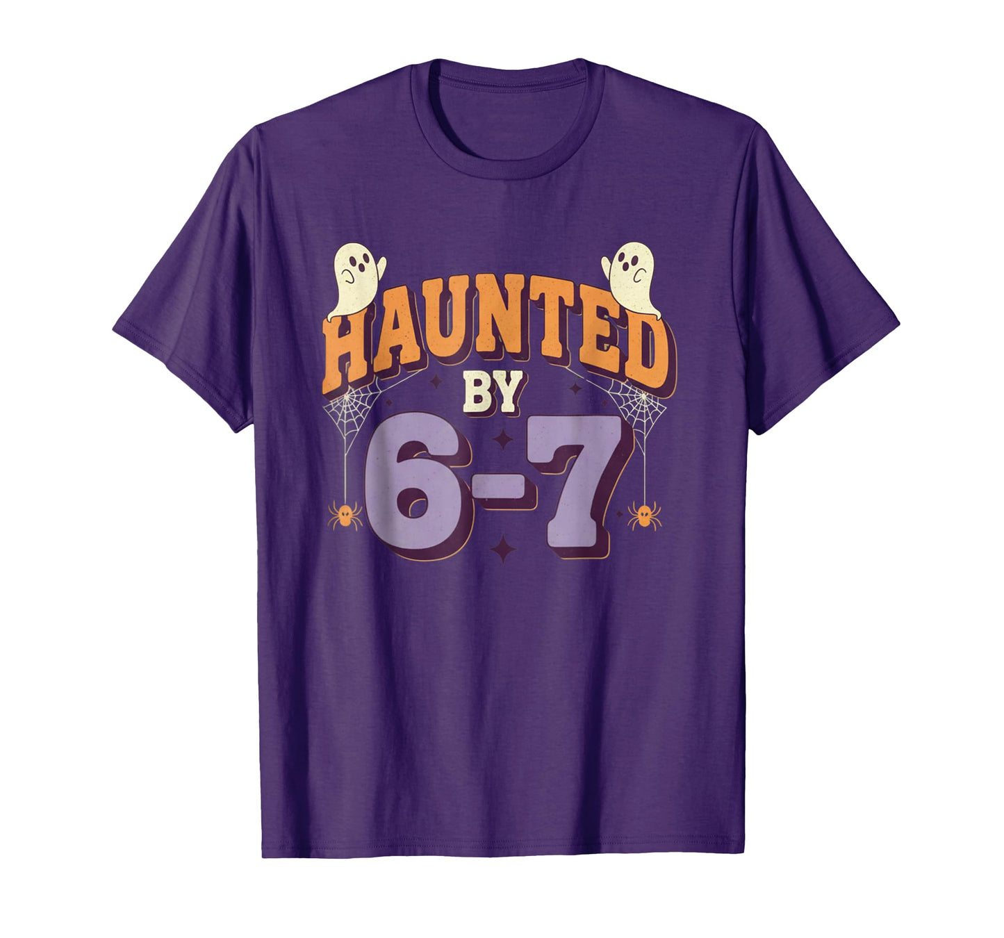 Haunted by 67 Funny Halloween T-Shirt