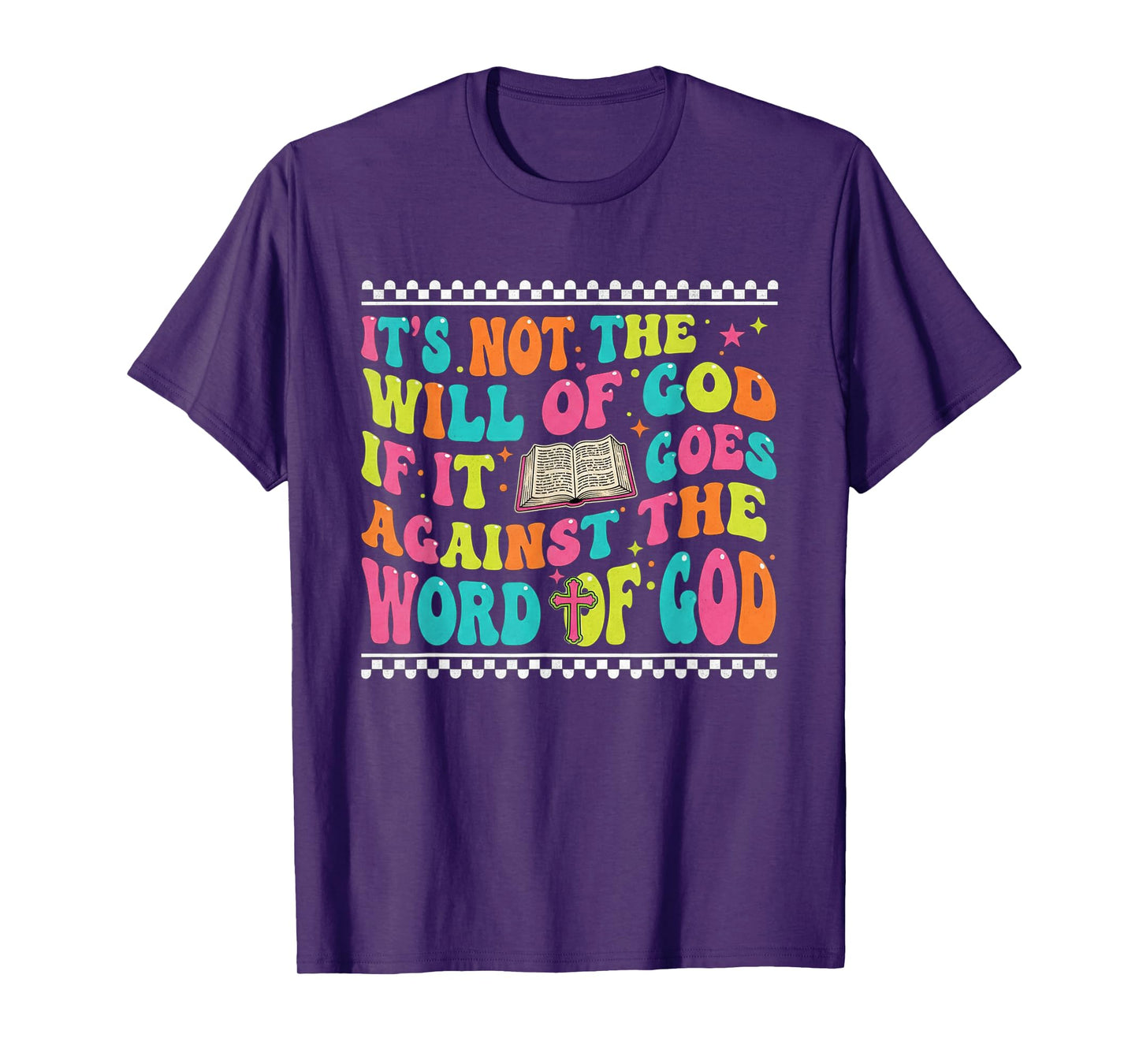 Groovy 70's Christian Lover It's Not The Will of God T-Shirt