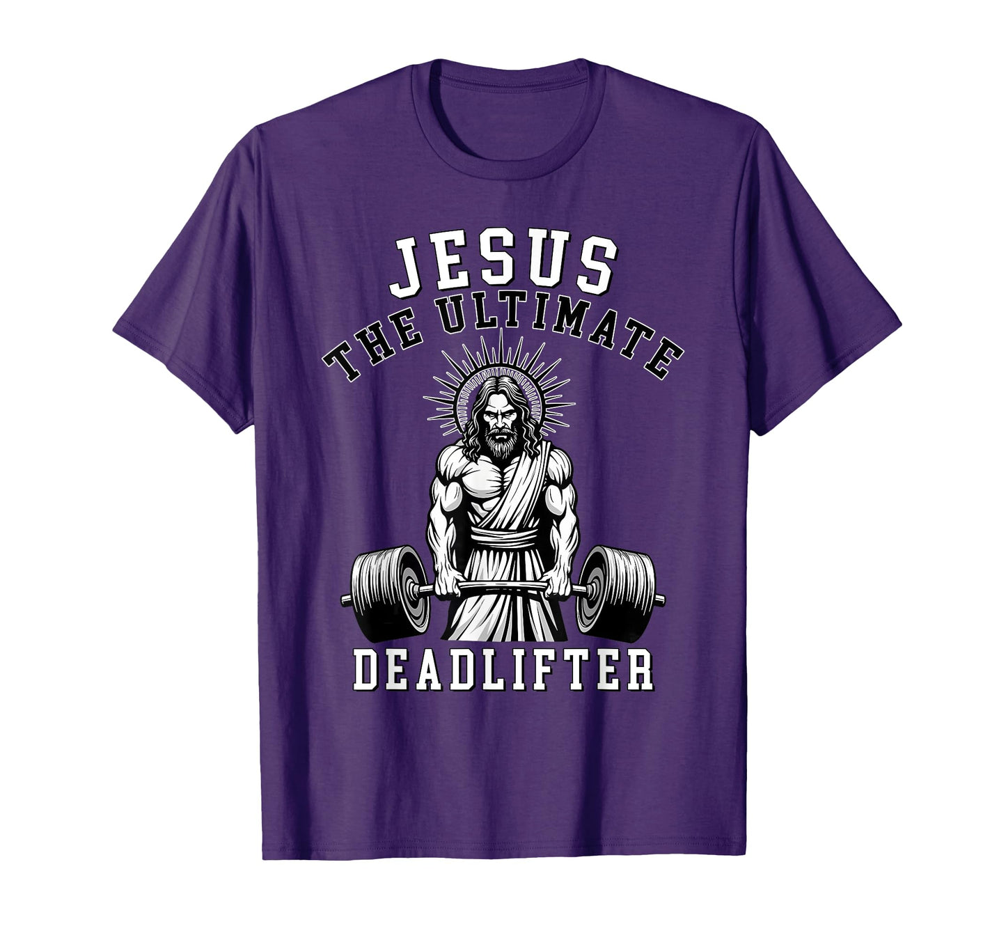 Jesus The Ultimate Deadlifter - Jesus Deadlifting Christian T-Shirt