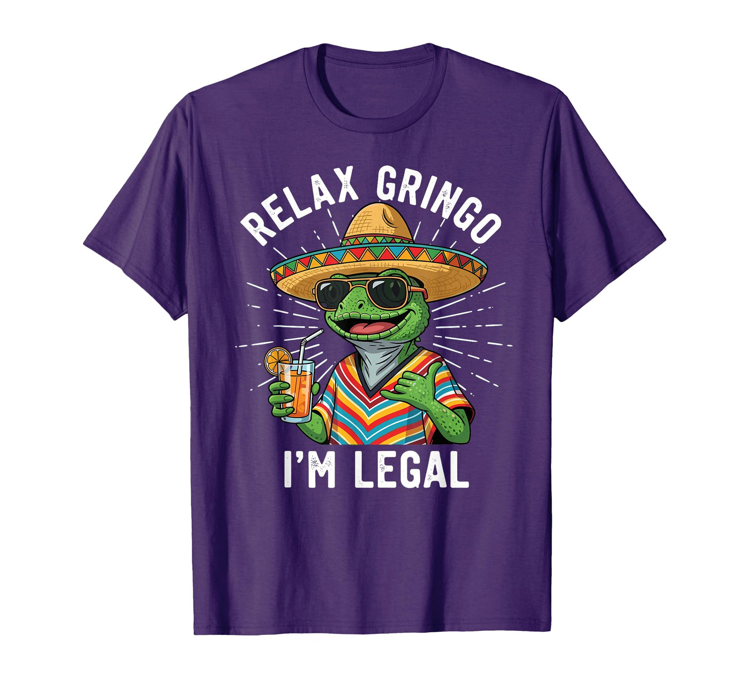 Relax Gringo I'm Legal Funny Mexican Nacho Average Meme T-Shirt