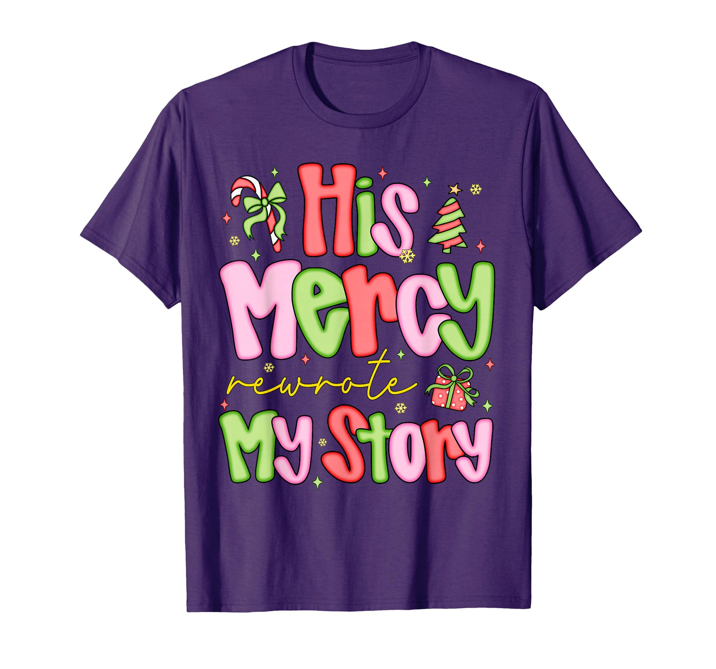 His Mercy Rewrote My Story Merry Christmas Christian Faith T-Shirt