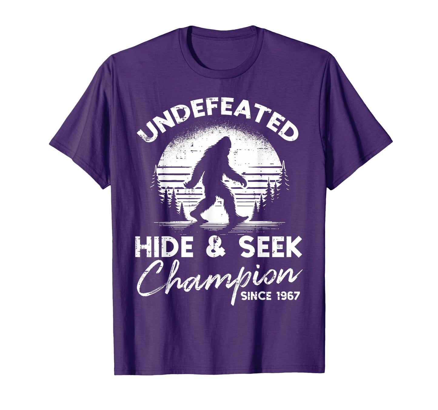 Bigfoot Undefeated Hide Seek Champion Sasquatch Men Women T-Shirt