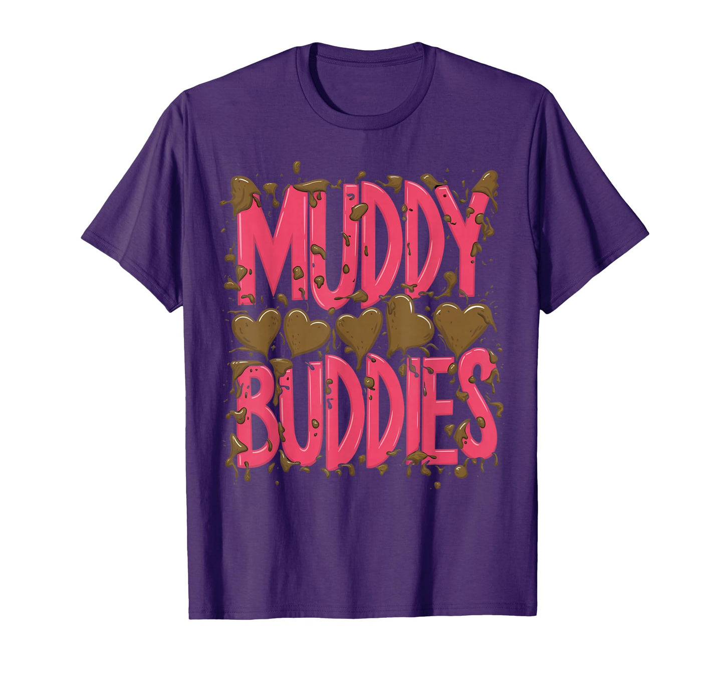 Womans Buddies Muddy Mud Run Mudding Running Girls Team ATV T-Shirt