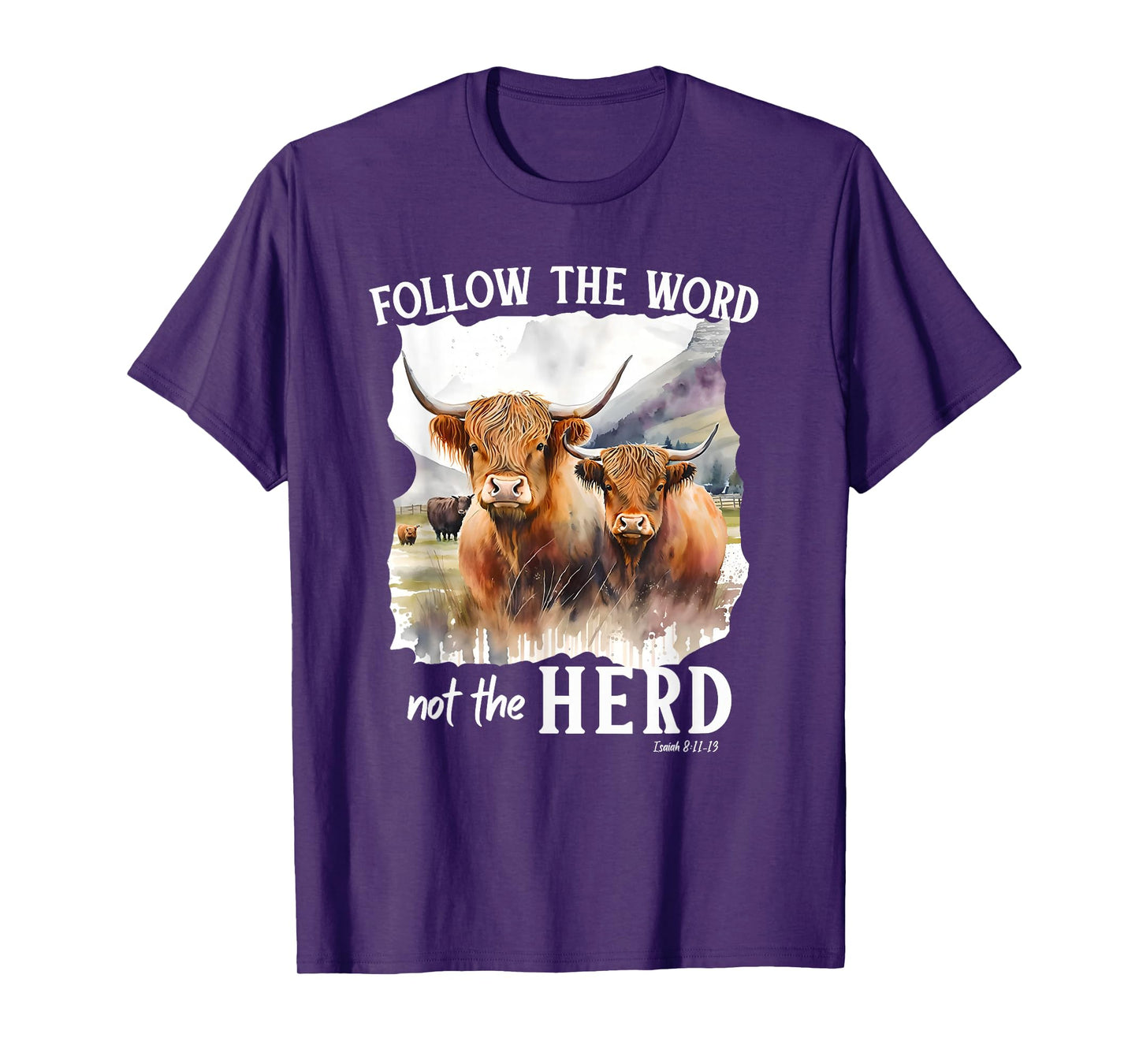 Highland Cow Follow The Word Not The Herd Christian Western T-Shirt