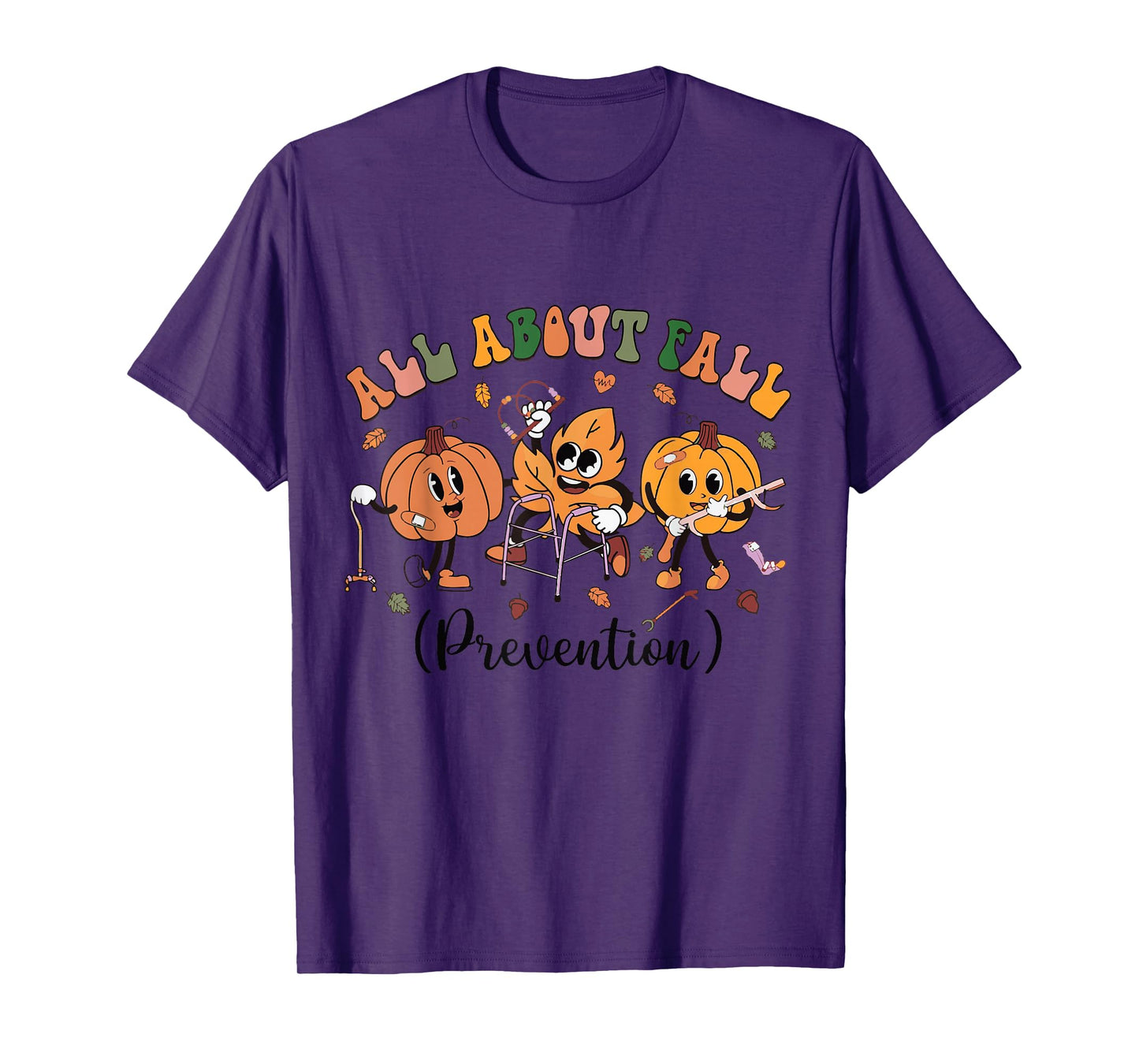 All About Fall Prevention Physical Therapy Funny OT OTA T-Shirt
