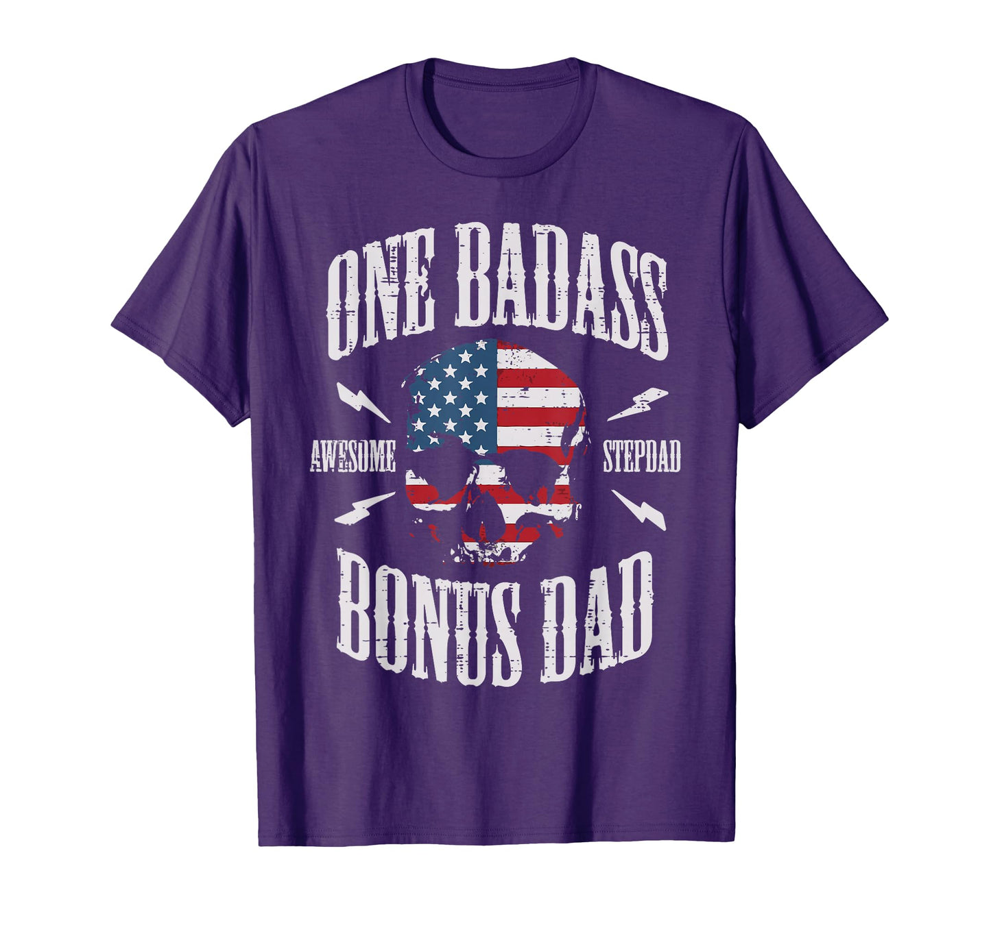 One Badass Bonus Dad US Flag Skull Stepdad Step Dad Patriot T-Shirt