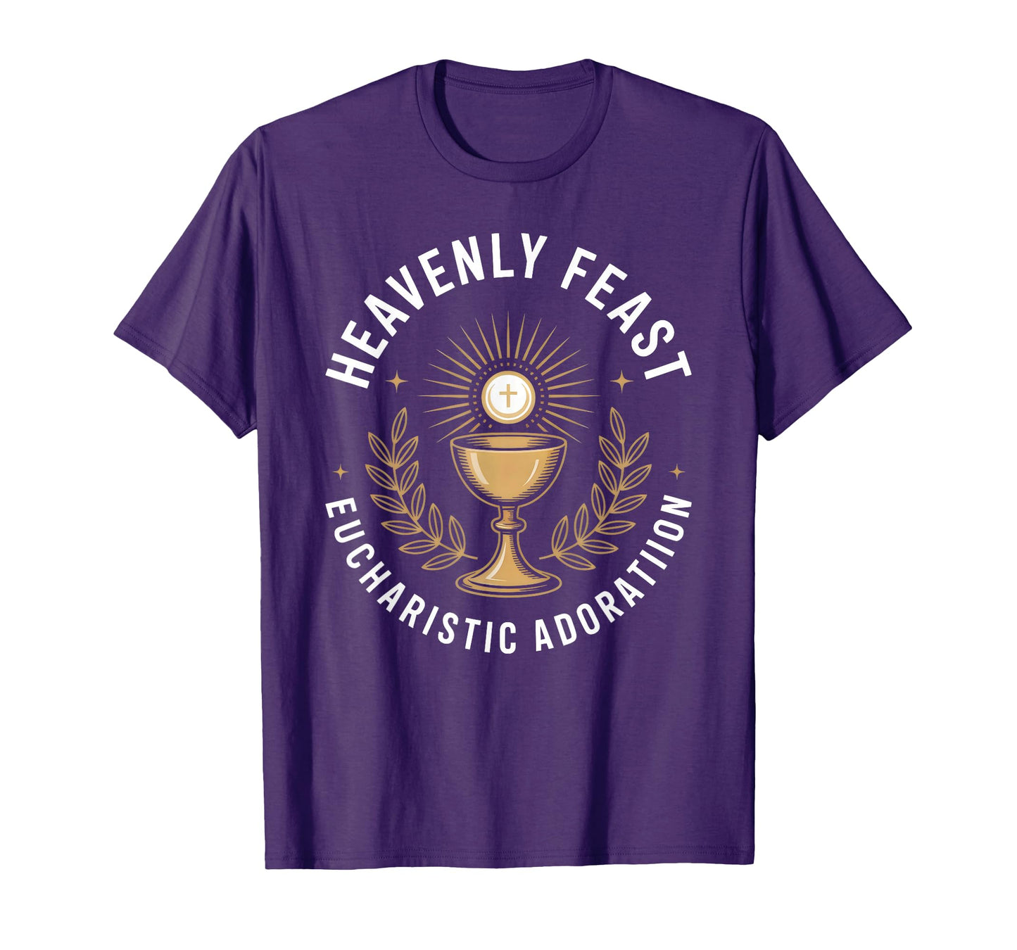 Holy Communion Feast Eucharistic Adoration Faith T-Shirt