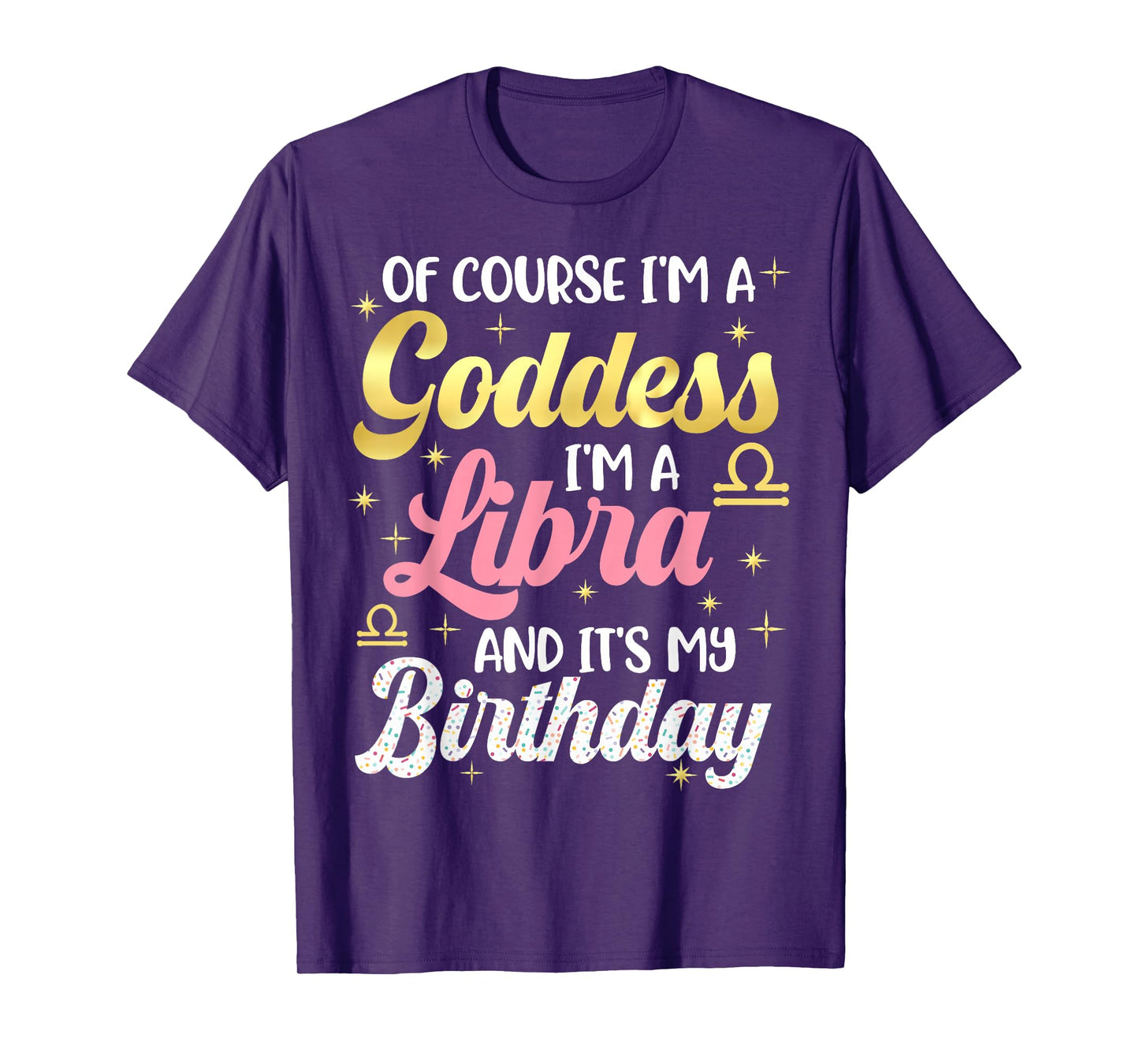 Libra Birthday Libra Women Goddess Queen Its My Birthday T-Shirt