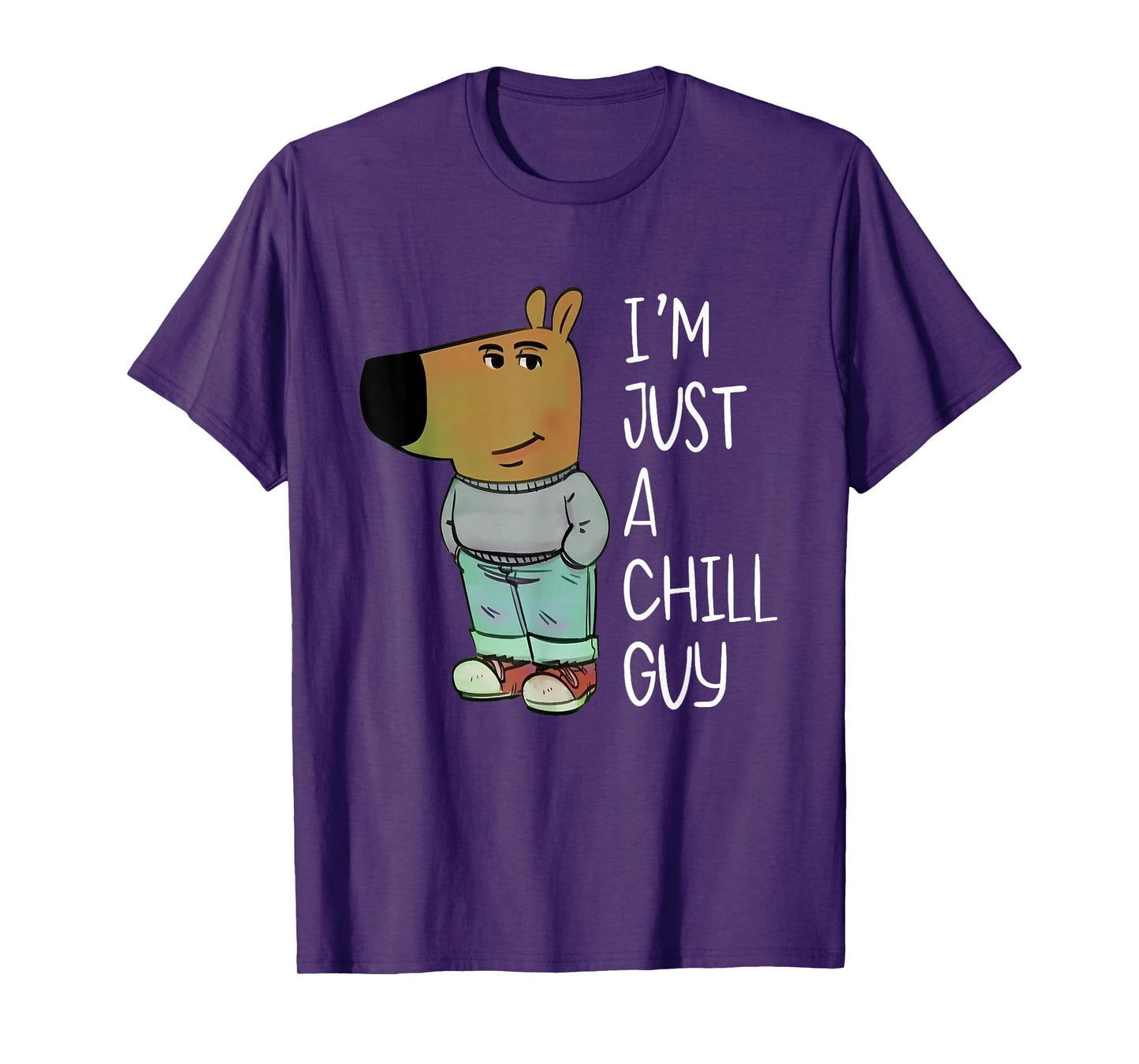 I'm Just A Chill Guy Funny Meme T-Shirt
