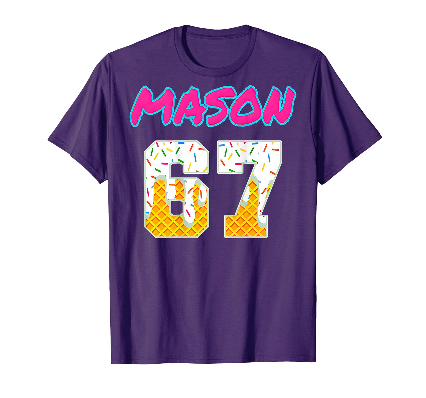Six Seven Ice Cream 67 Funny Gen Alpha Mason Meme (On Back) T-Shirt