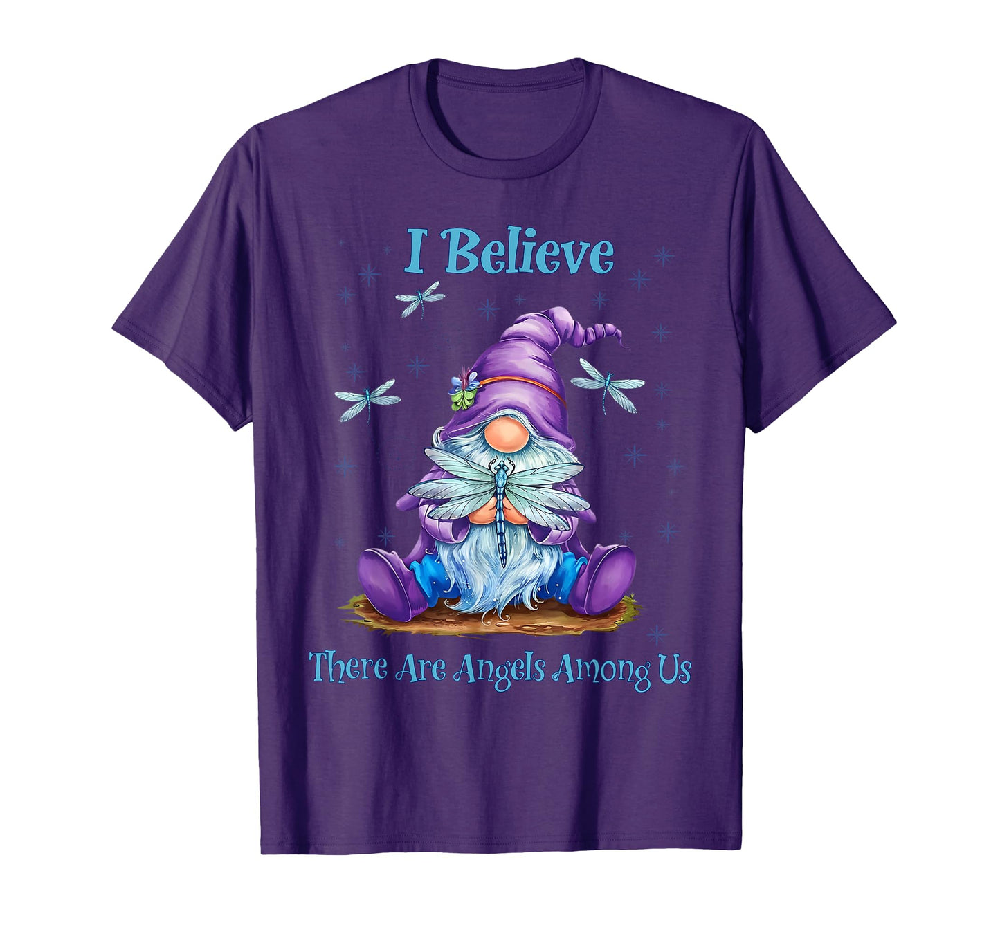 Gnome I Believe There Are Angels Among Us Dragonfly T-Shirt