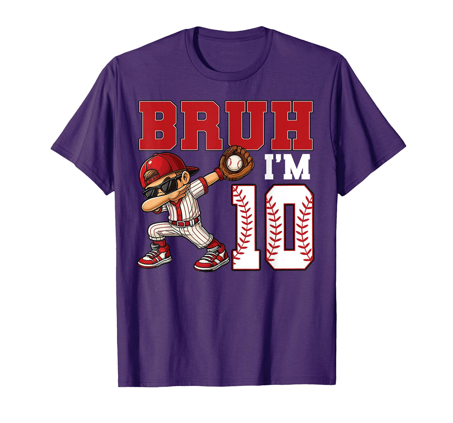 Bruh I'm 10 Baseball 10th Family Birthday Party 10 Years Old T-Shirt