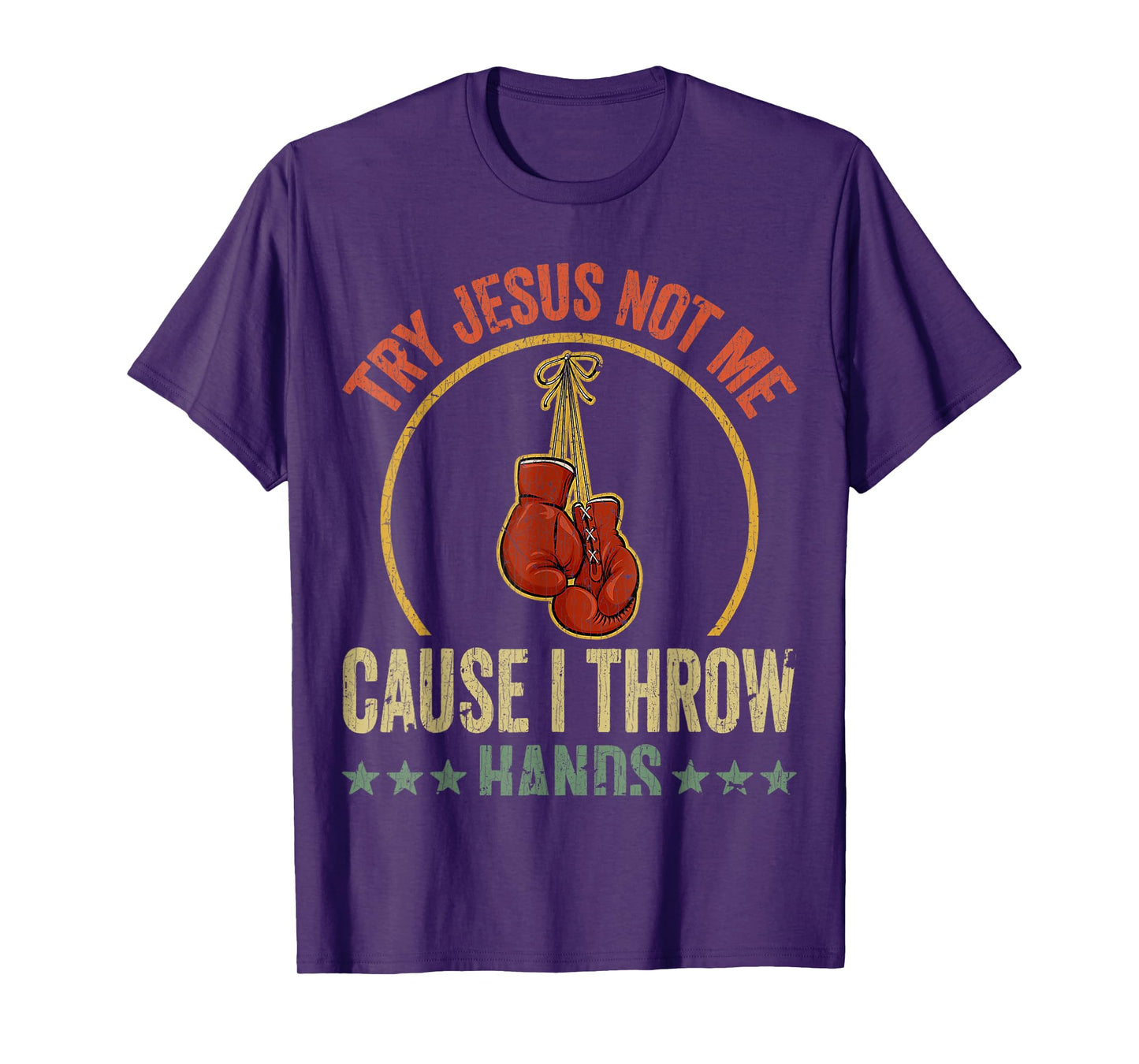 Vintage Retro Try Jesus Not Me Cause I Throw Hands Funny Box T-Shirt