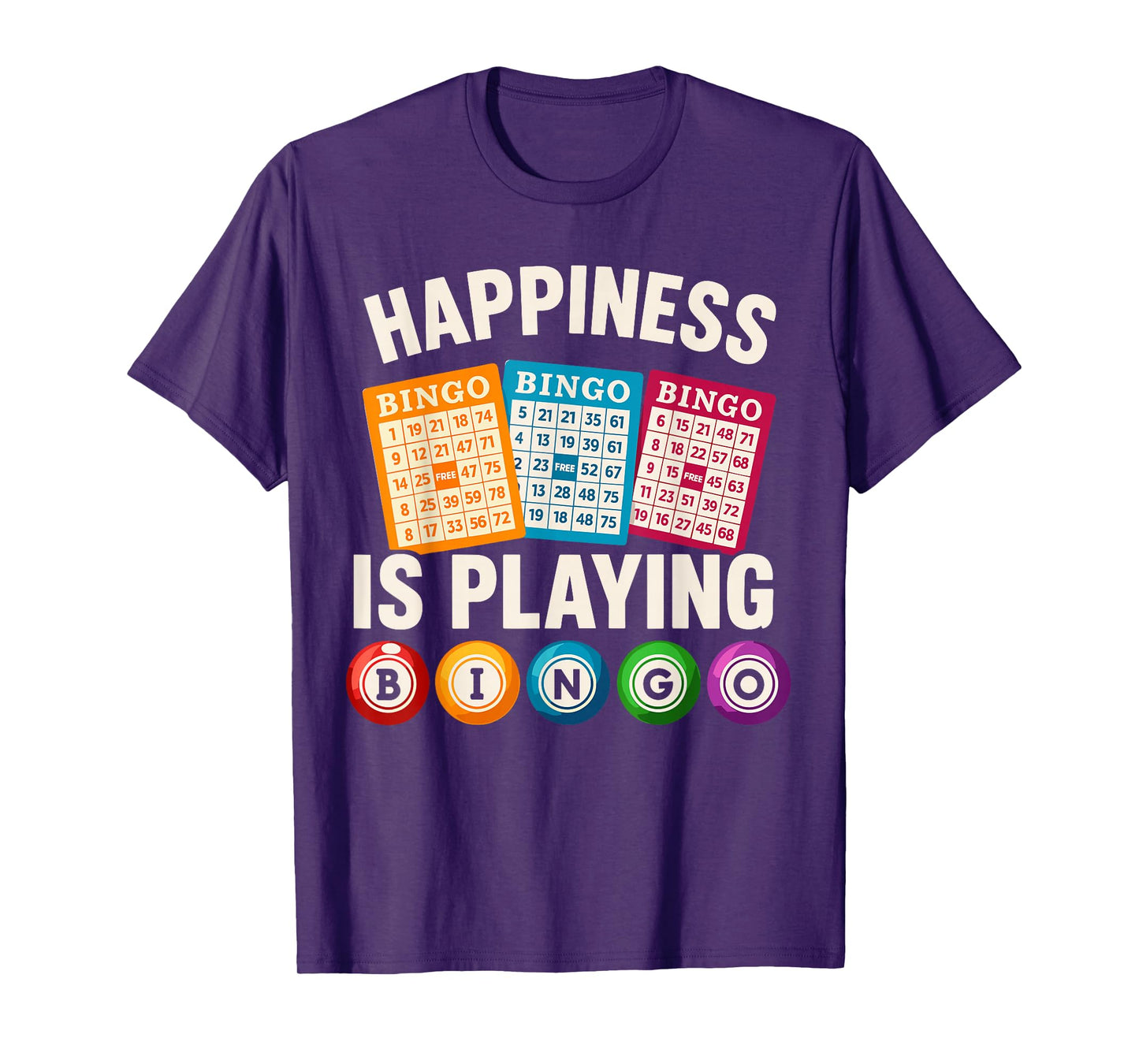 Bingo Happiness in Playing Art for Men Women Game Player T-Shirt