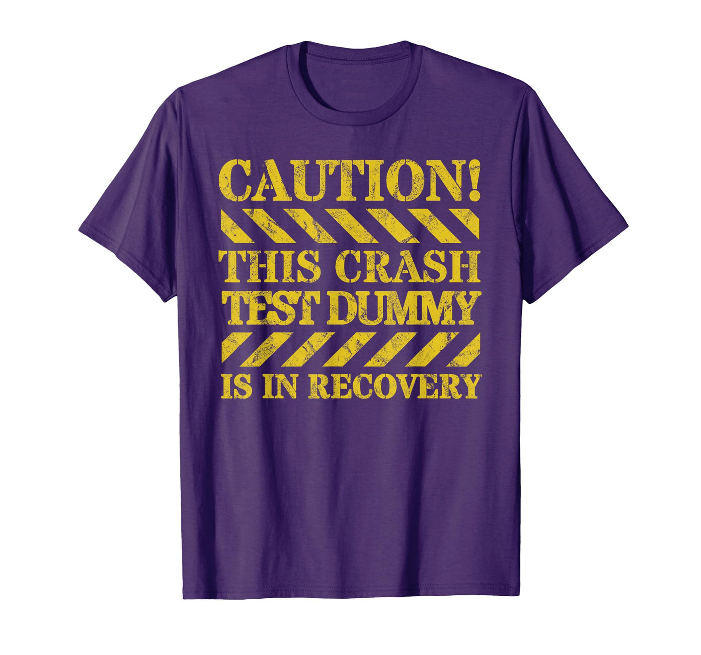 Car Crash, Broken Bone Or Surgery Recovery Apparel Crash Test Dummy Recovery T-Shirt
