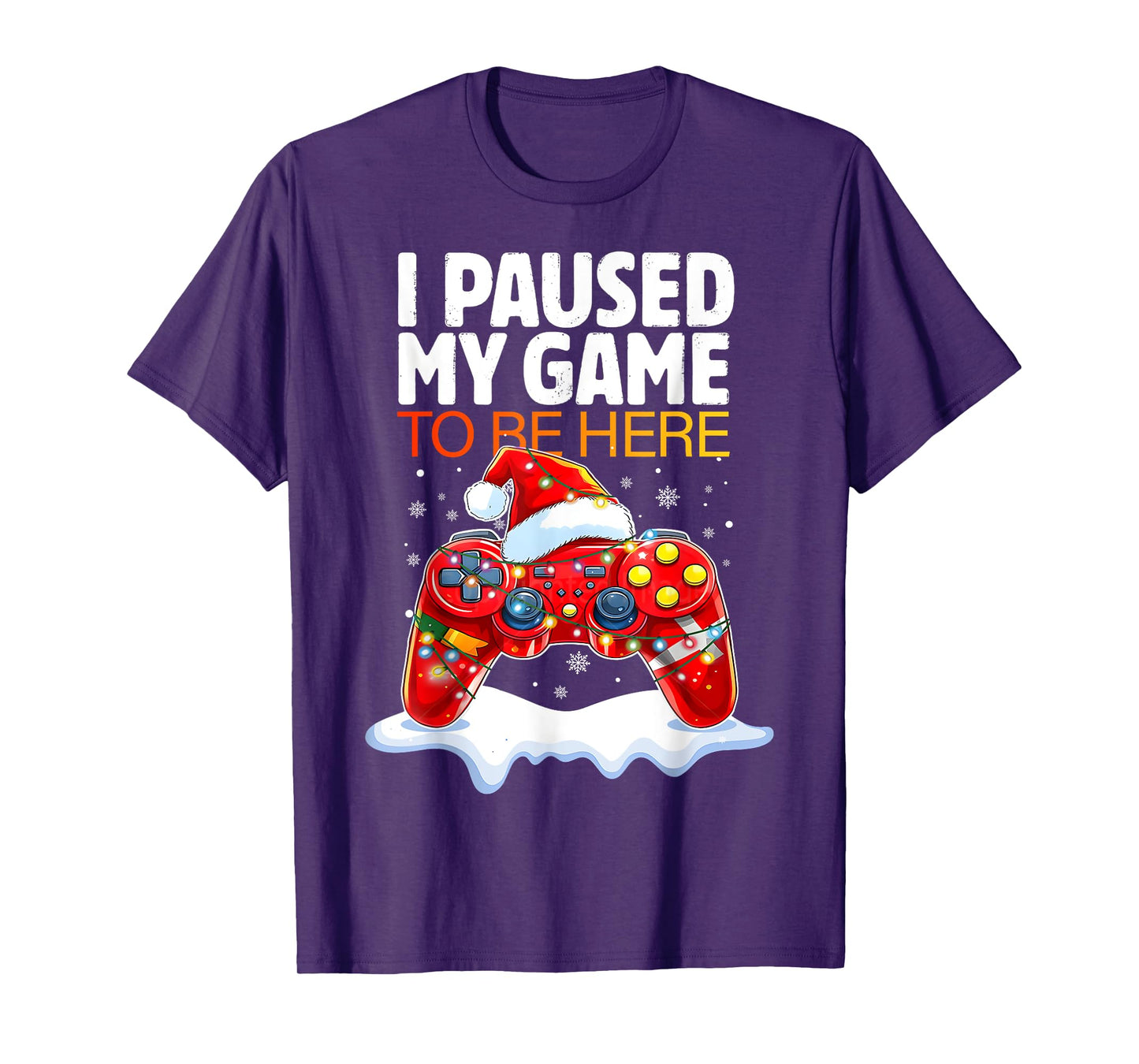 Christmas I Paused My Game To Be Here Funny Sarcastic Gamer T-Shirt