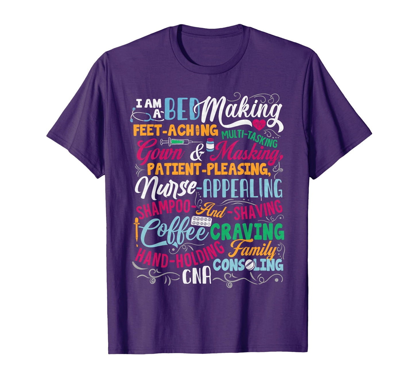 I Am A CNA Certified Nurse Assistant, Nursing, Nurse Lover T-Shirt