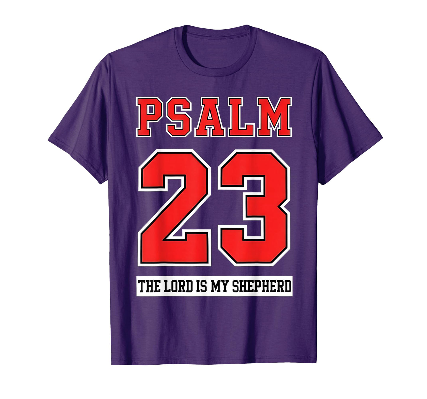 Psalm 23 The Lord is My Shepherd Gym Workout Christian Quote T-Shirt