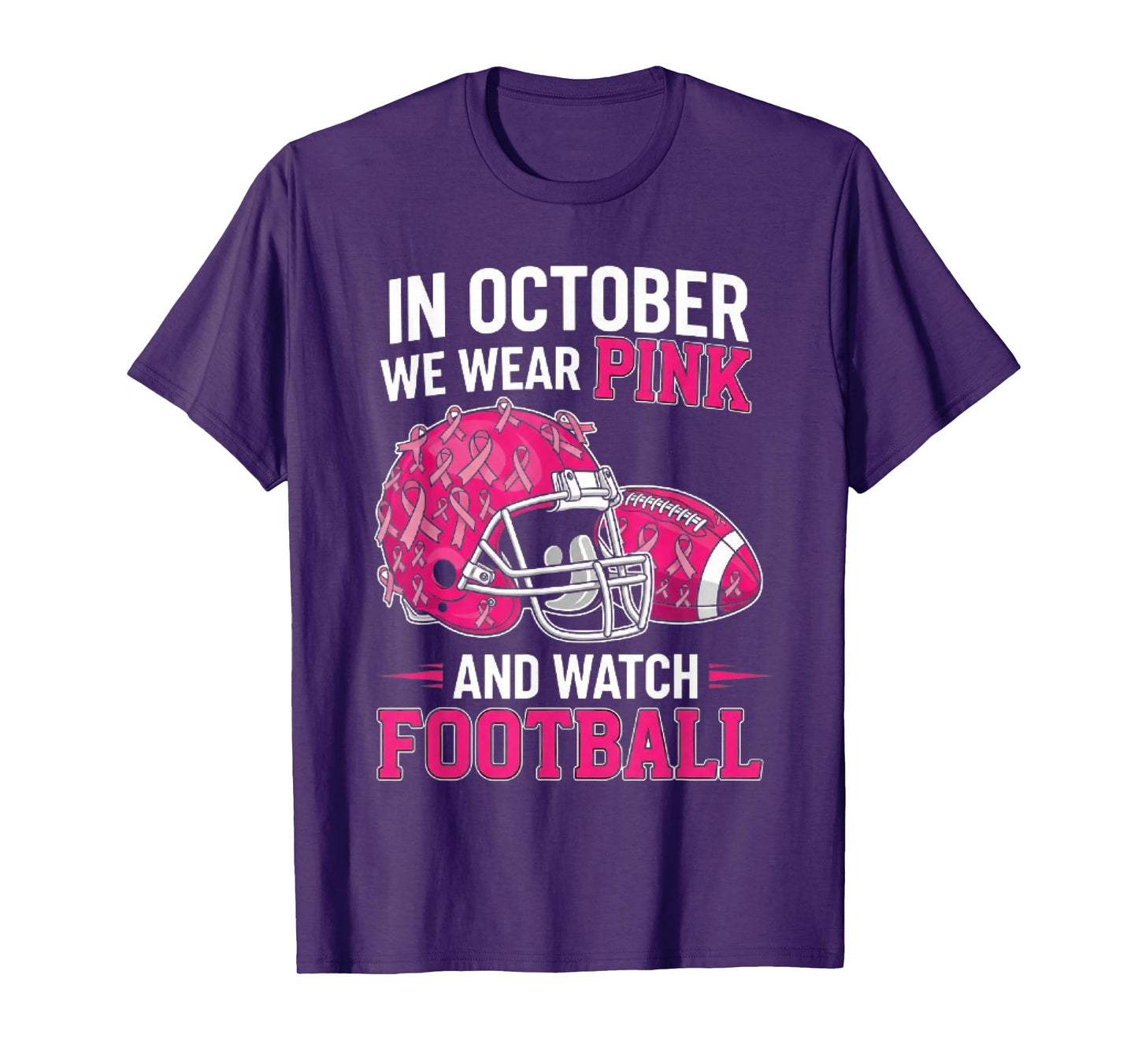 in October We Wear Pink Football Breast Cancer Awareness T-Shirt