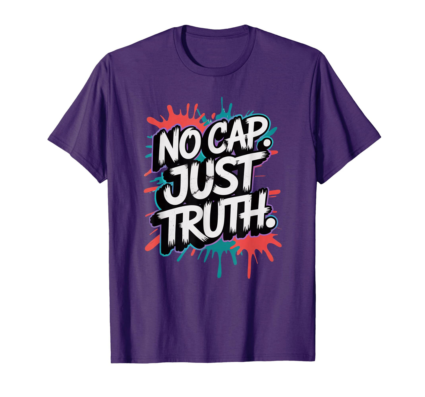 No Cap. Just Truth. T-Shirt
