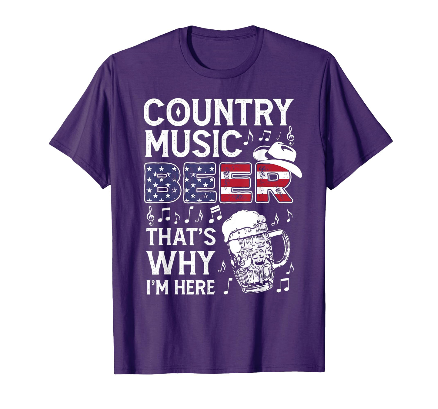 Country Music Beer That's Why I'm Here USA American Flag Women Men T-Shirt