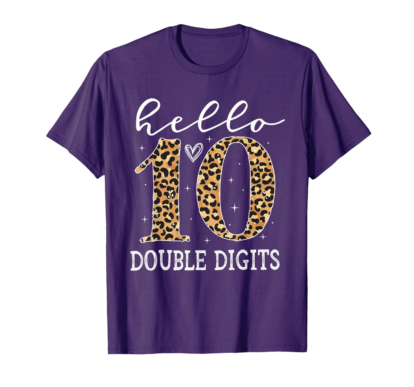 Hello 10 Double Digits Leopard 10 Year Old Girl Ten BDay T-Shirt