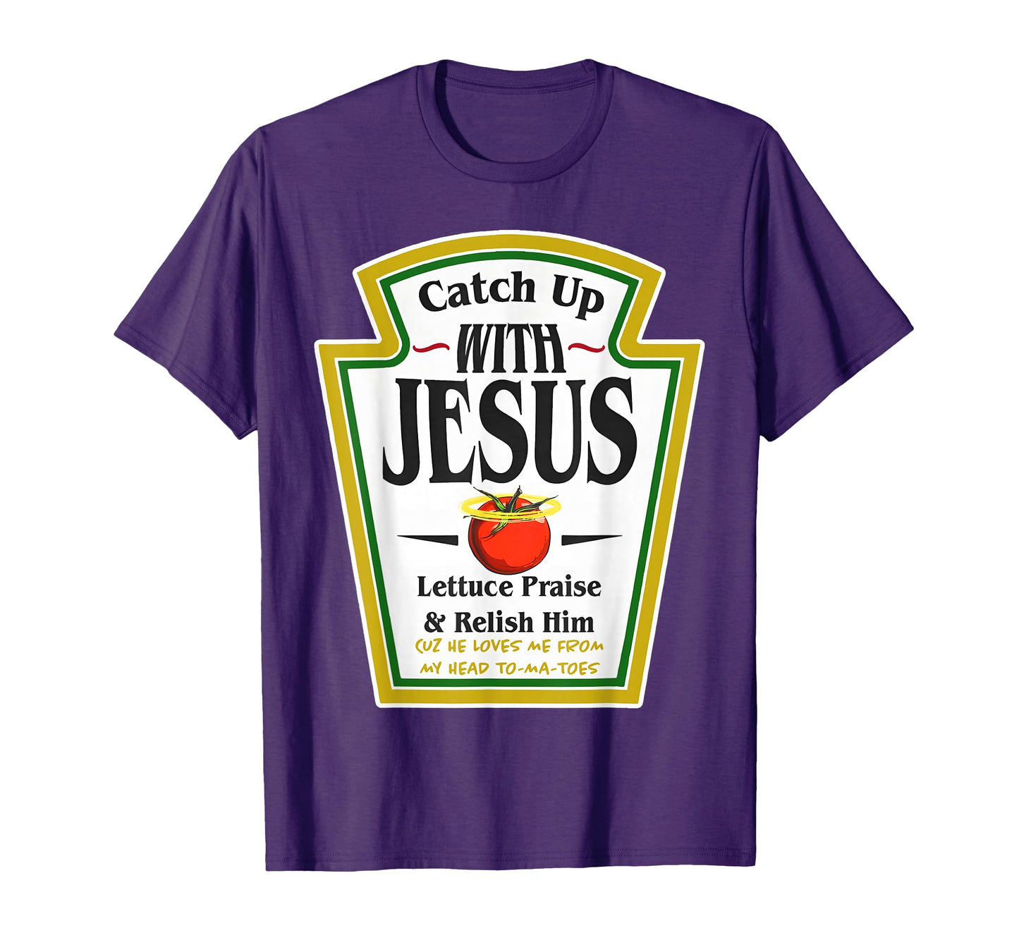 Ketchup Up with Jesus Funny Christian Pun Religious Costume T-Shirt