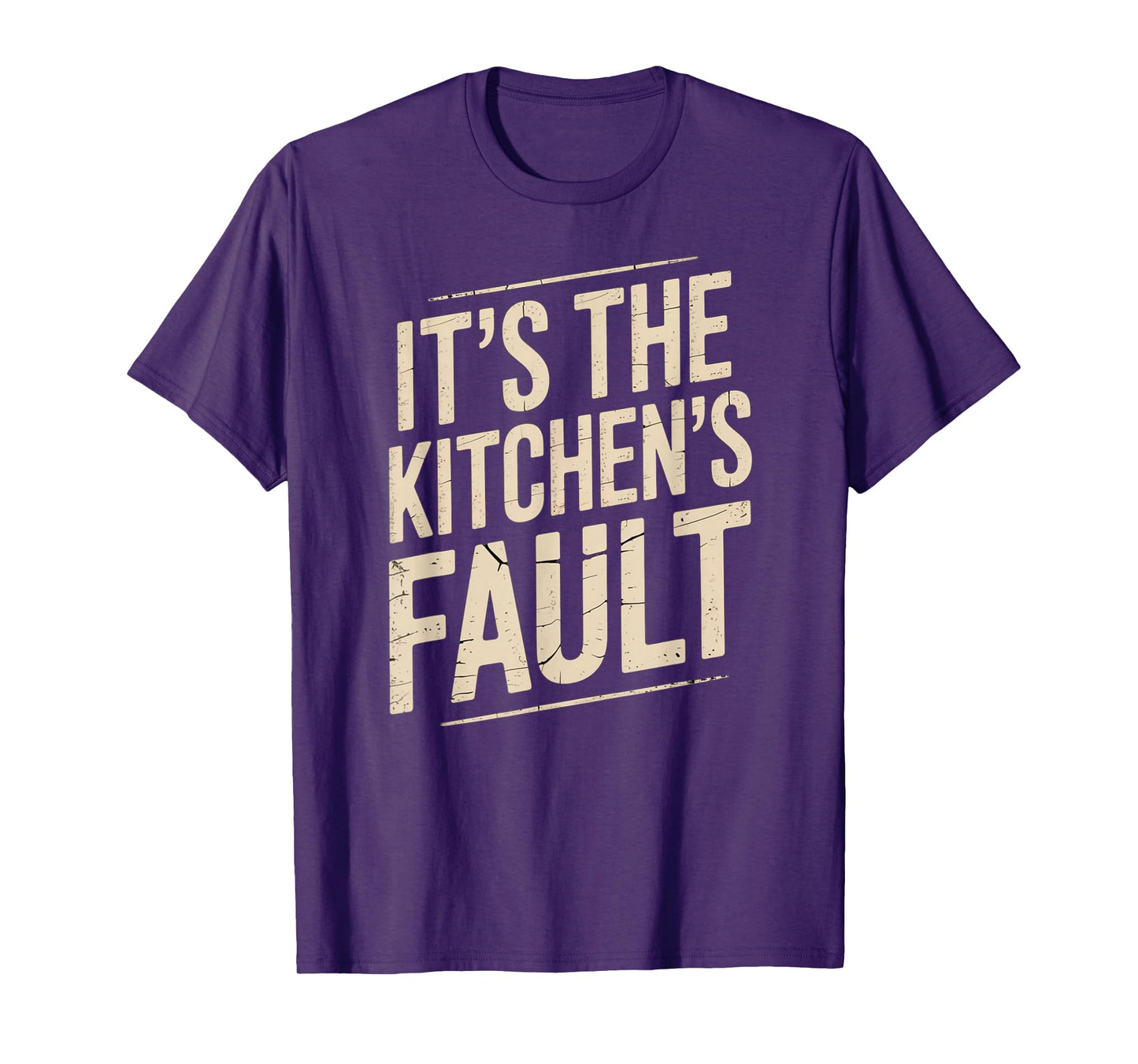 It's The Kitchen's Fault Funny Culinary Cook Foodie Waitress T-Shirt