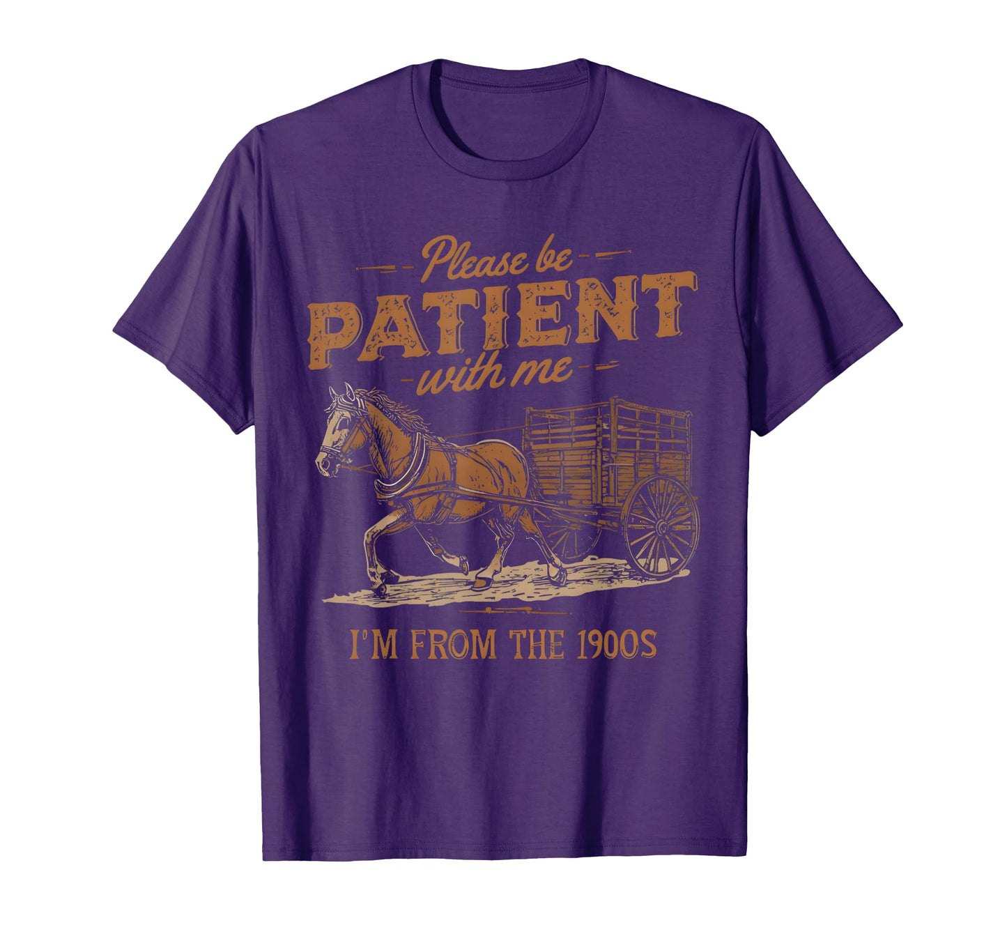 Please Be Patient with Me I'm from the 1900s vintage T-Shirt