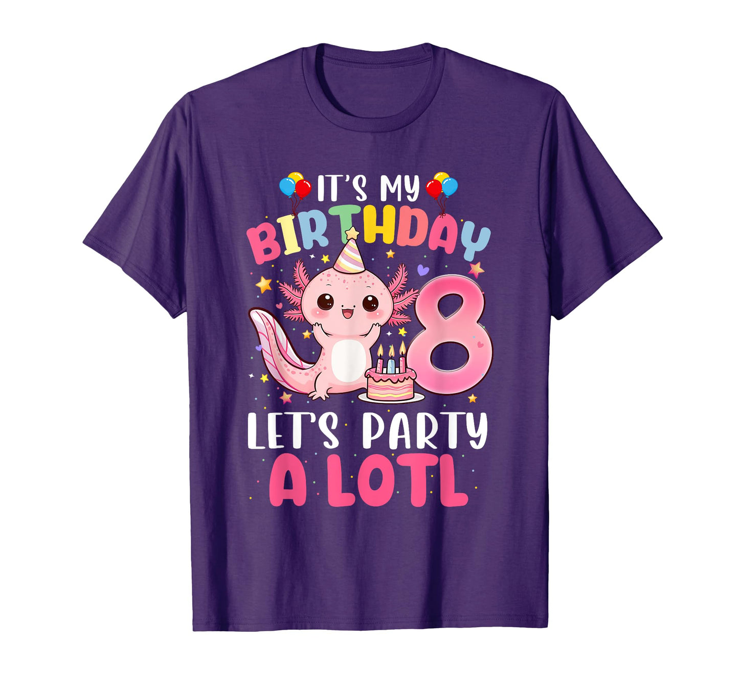 I'm 8th Birthday Axolotl Party 8 Years Old Gifts Girls Teens T-Shirt
