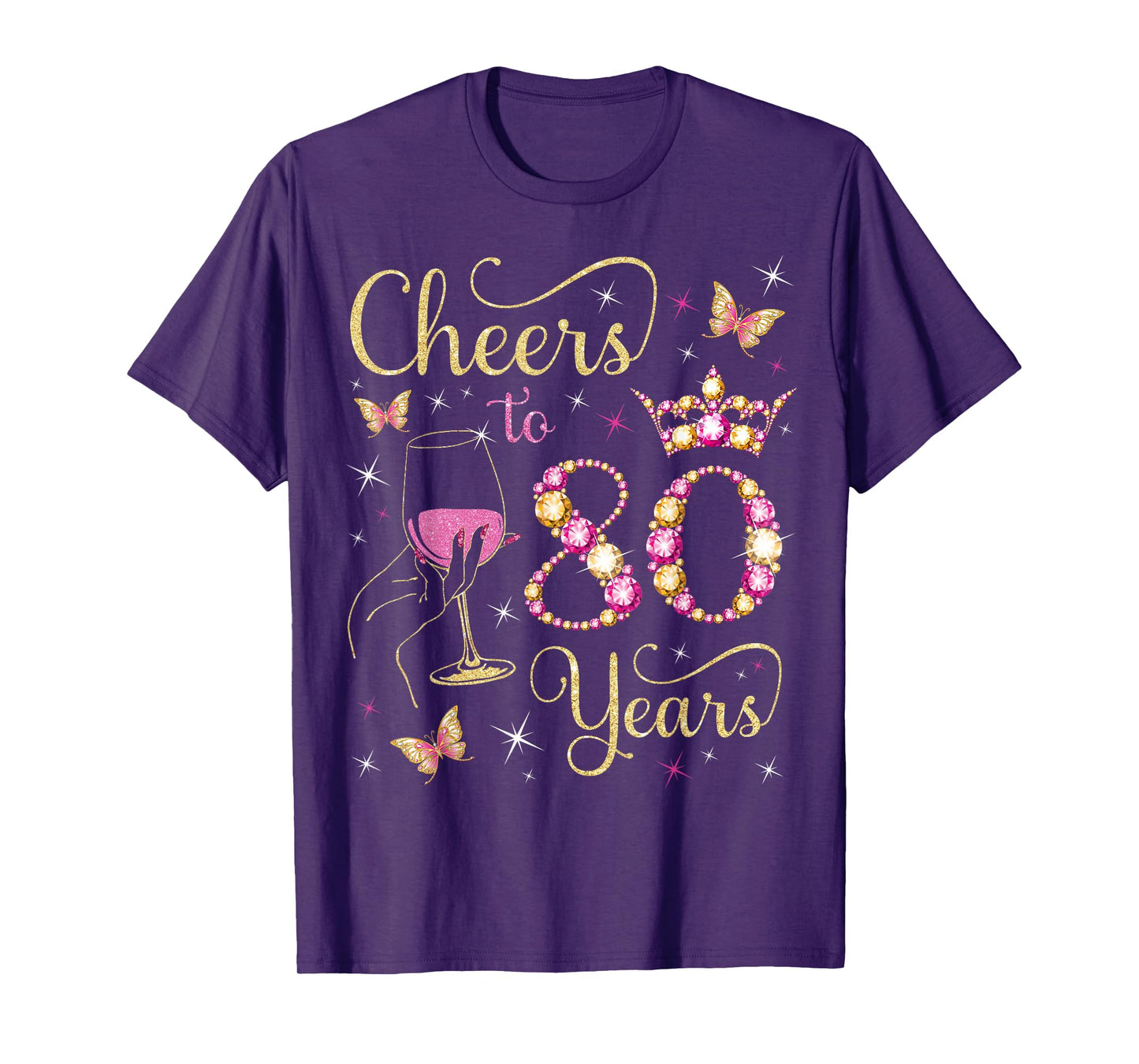 Cheers to 80 Years, 80th Queen's Birthday, 80 Years Old Bday T-Shirt