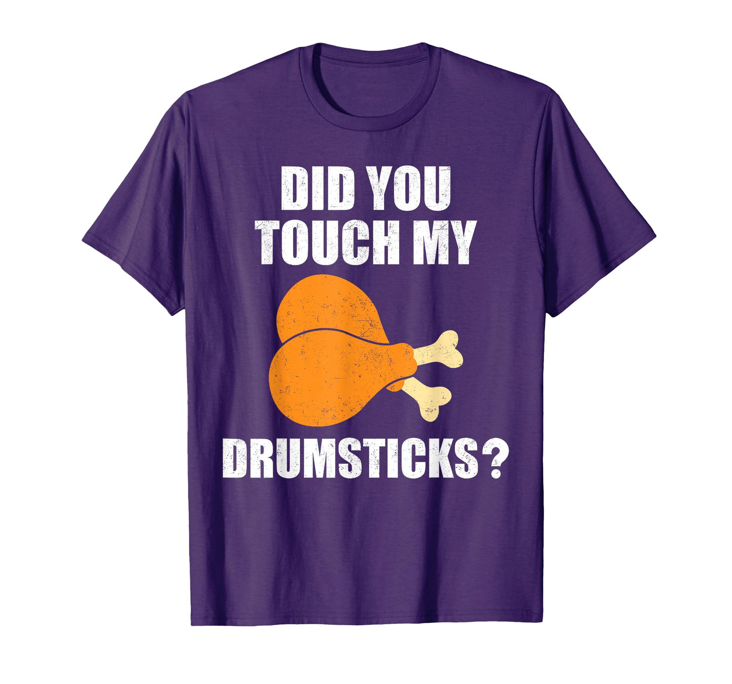 Mens Did You Touch My Drumsticks, Funny Drumsticks T-Shirt
